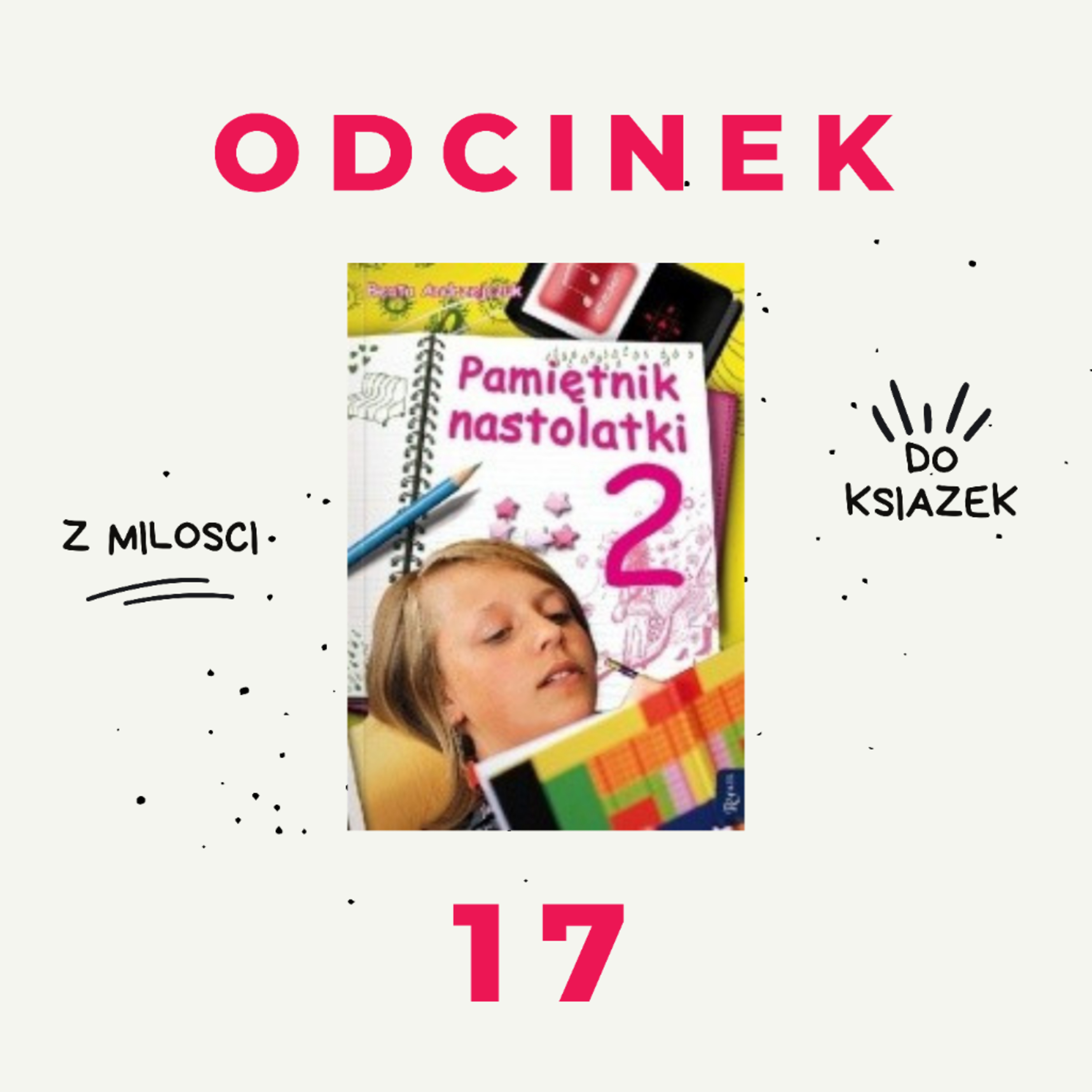 17. Pamiętnik nastolatki 2