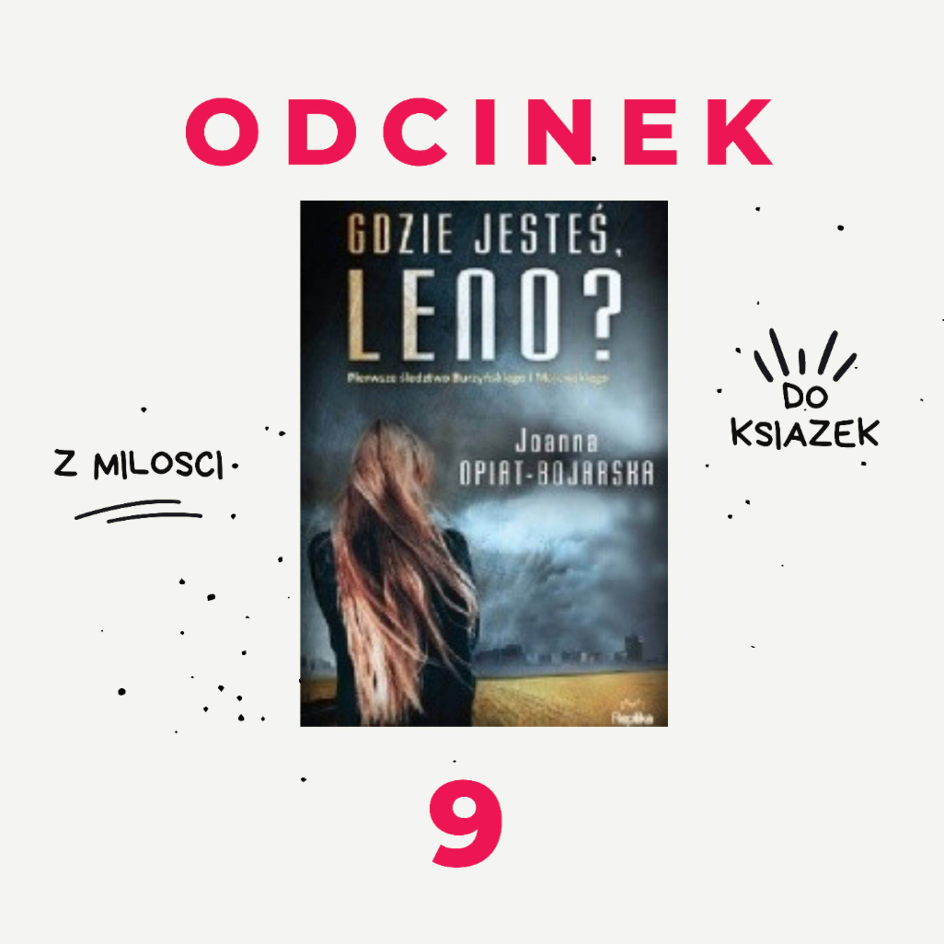 9. Gdzie jesteś dobra książko?