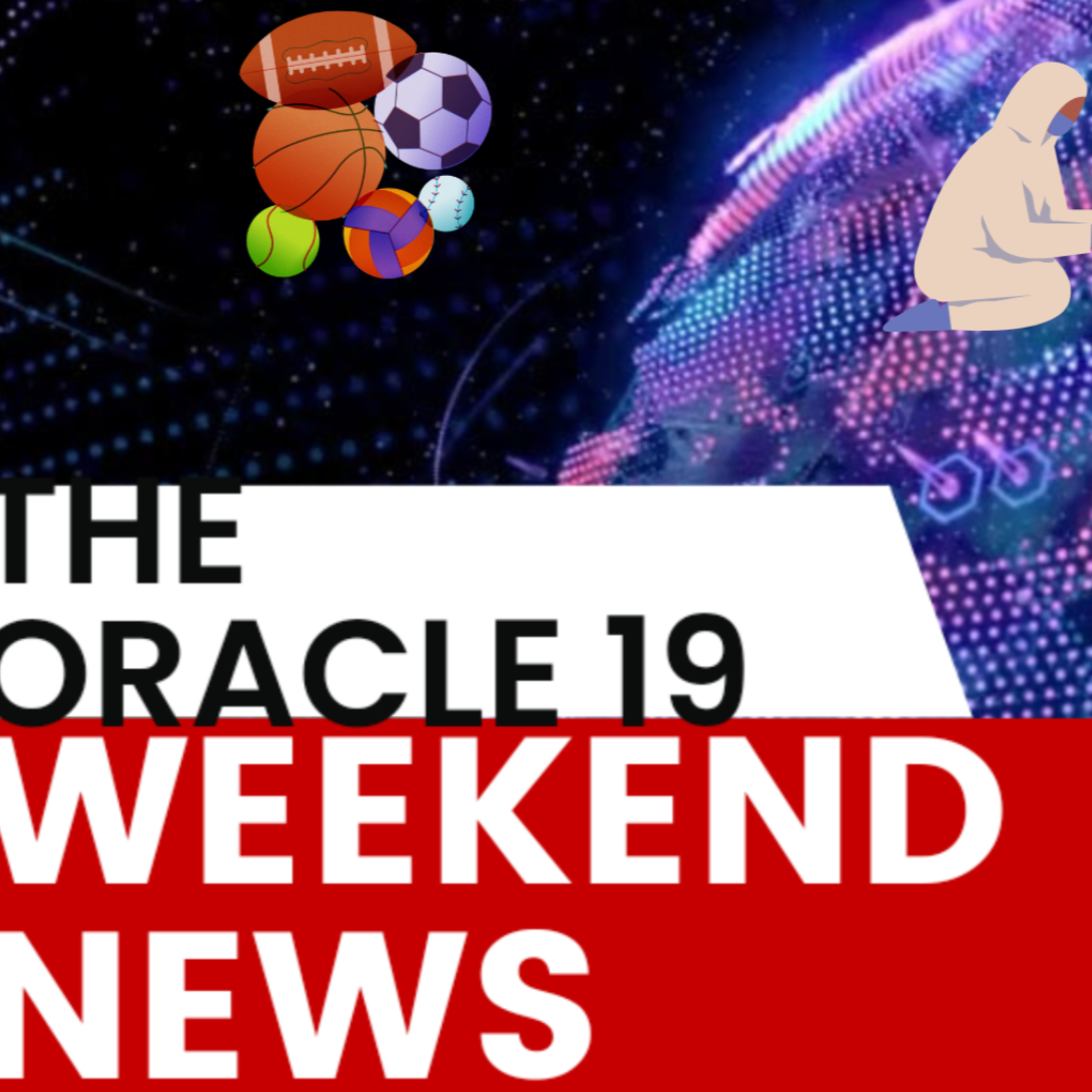 The Oracle 19 weekend news (episode 30) season 2 episode artwork