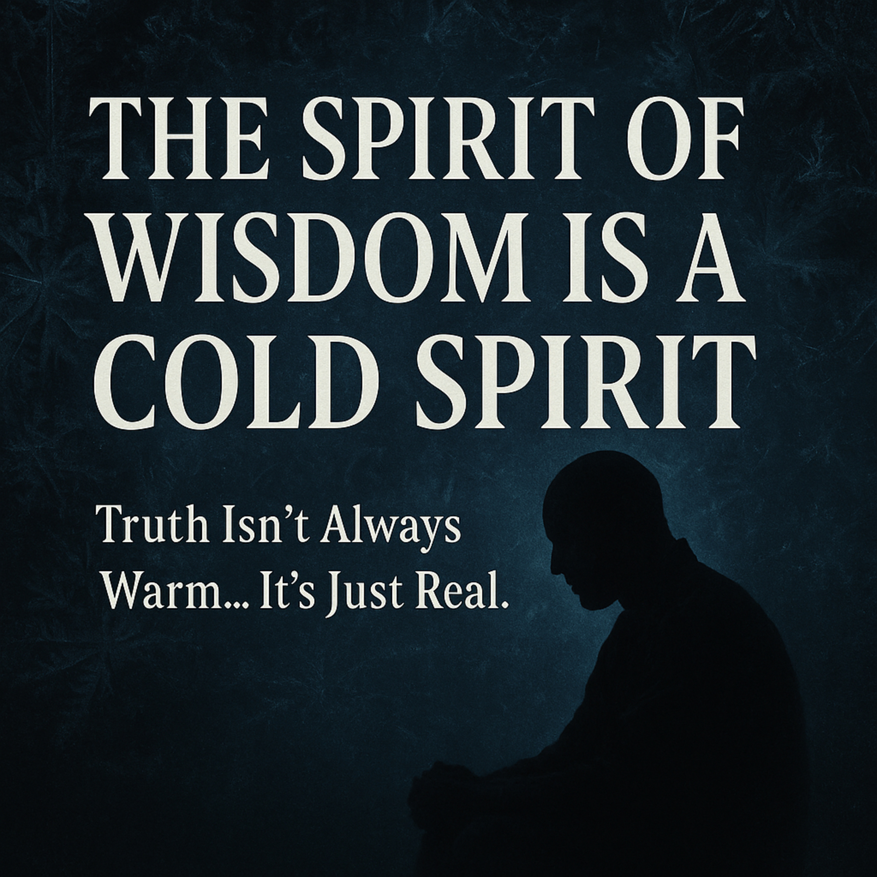 THE SPIRIT OF WISDOM IS A COLD SPIRIT episode artwork