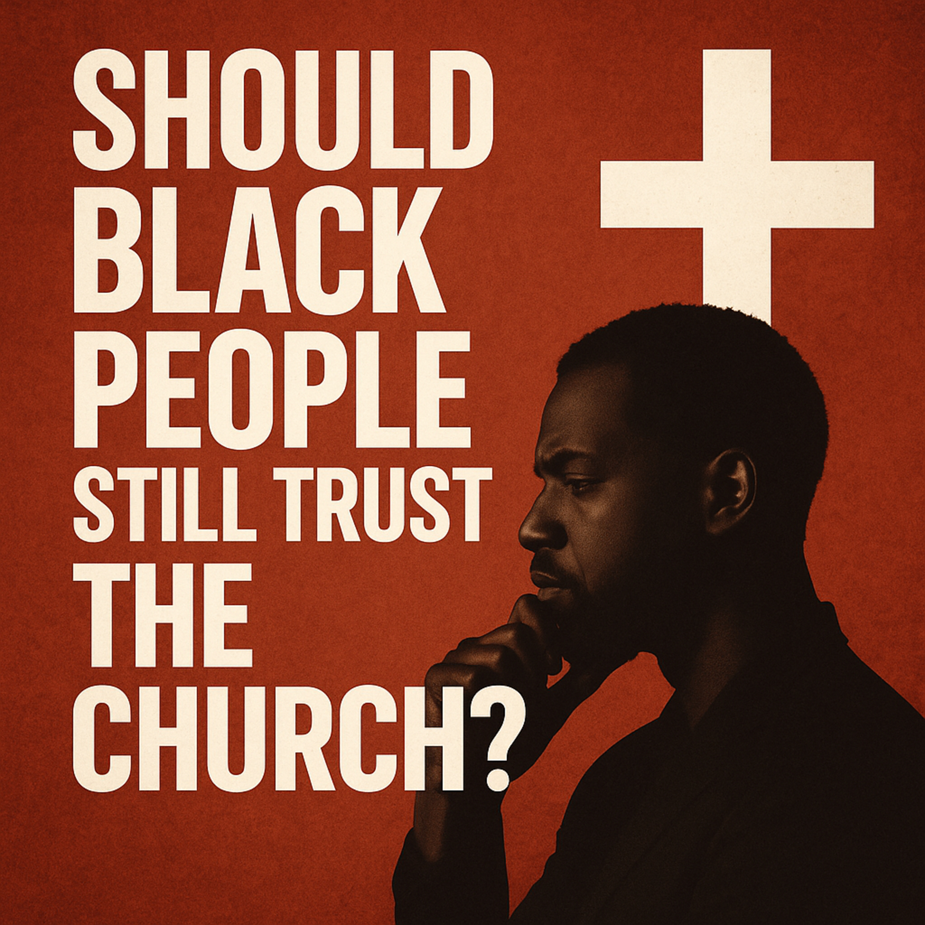 Should Black People Still Trust the Church episode artwork