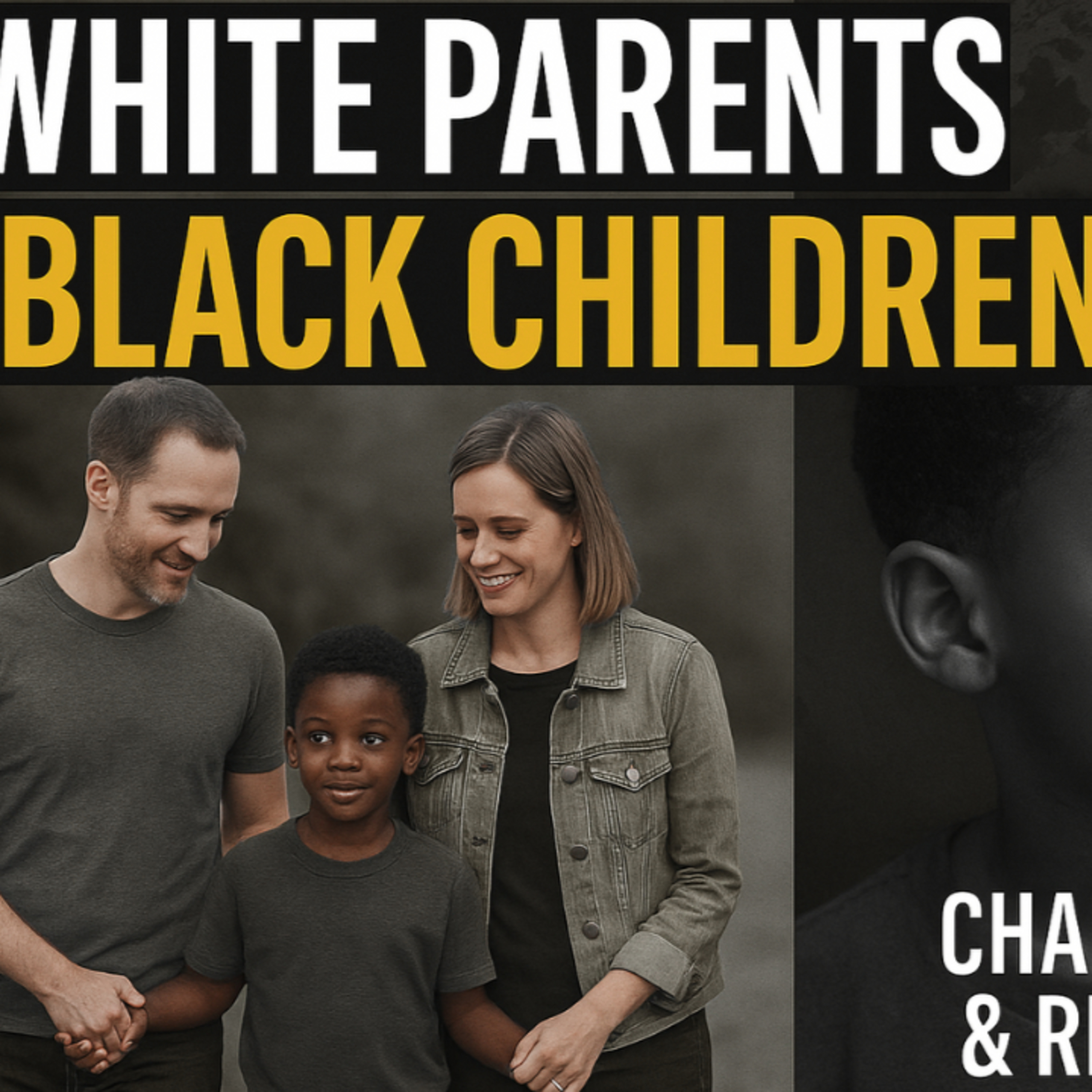 “White Parents Raising Black Children: Challenges and Realities” episode artwork