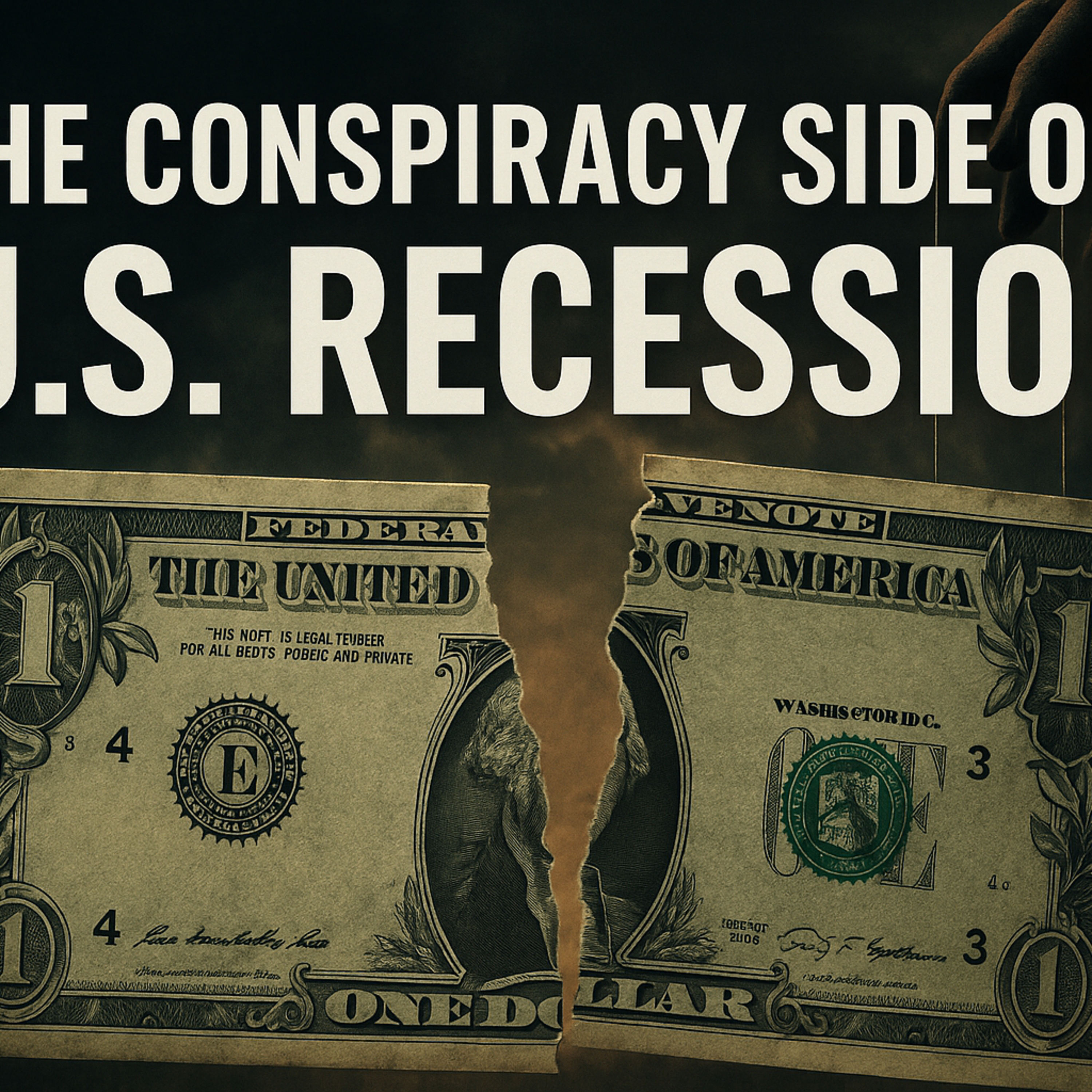 “The Conspiracy Side of the U.S. Recession” episode artwork