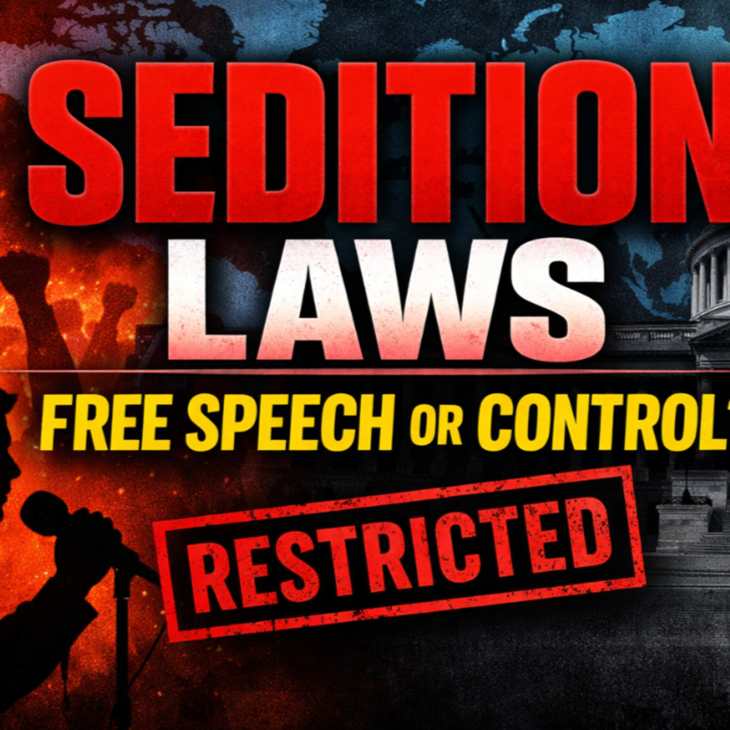 “Sedition Laws: National Security or Government Censorship?” episode artwork