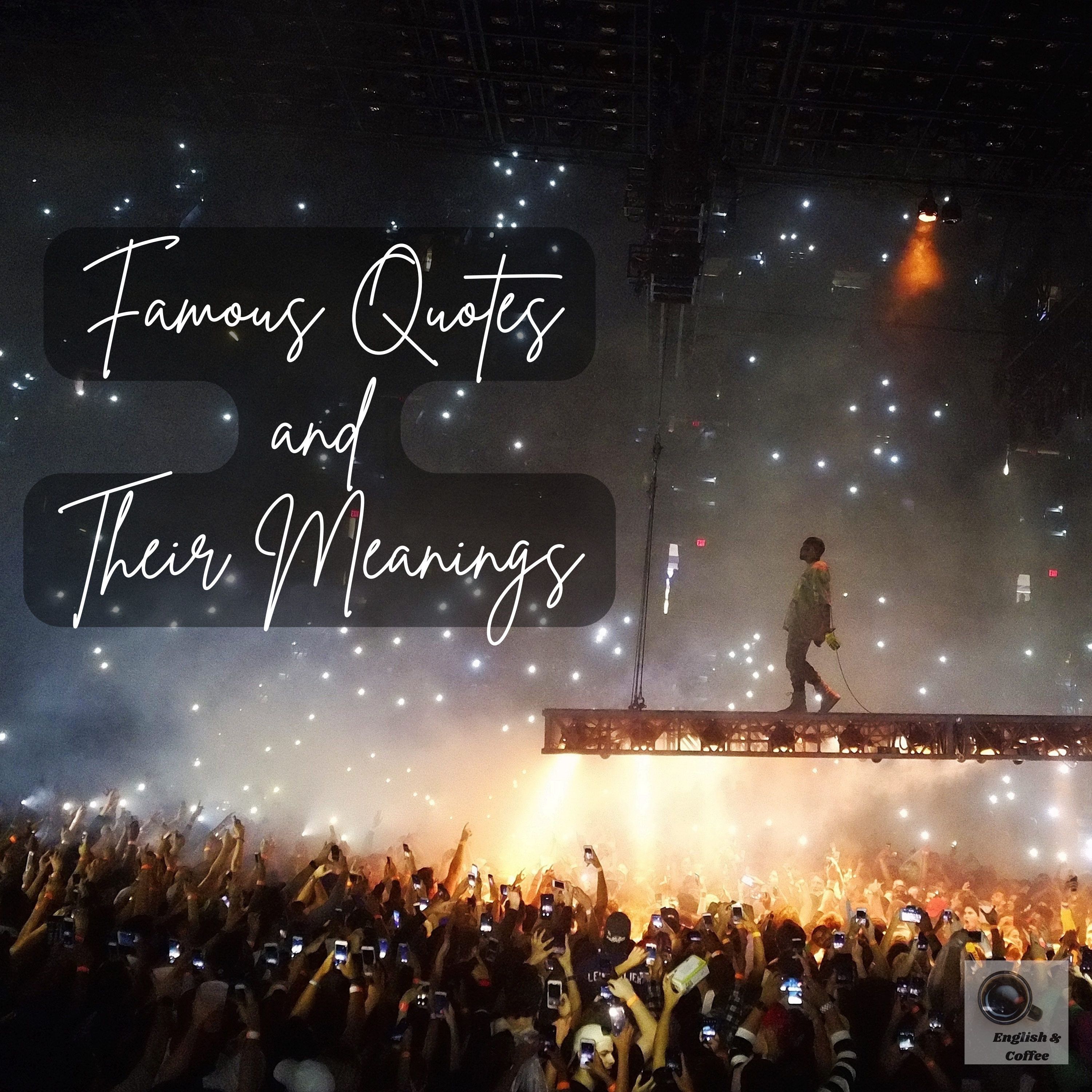 Famous Quotes And Their Meanings episode artwork
