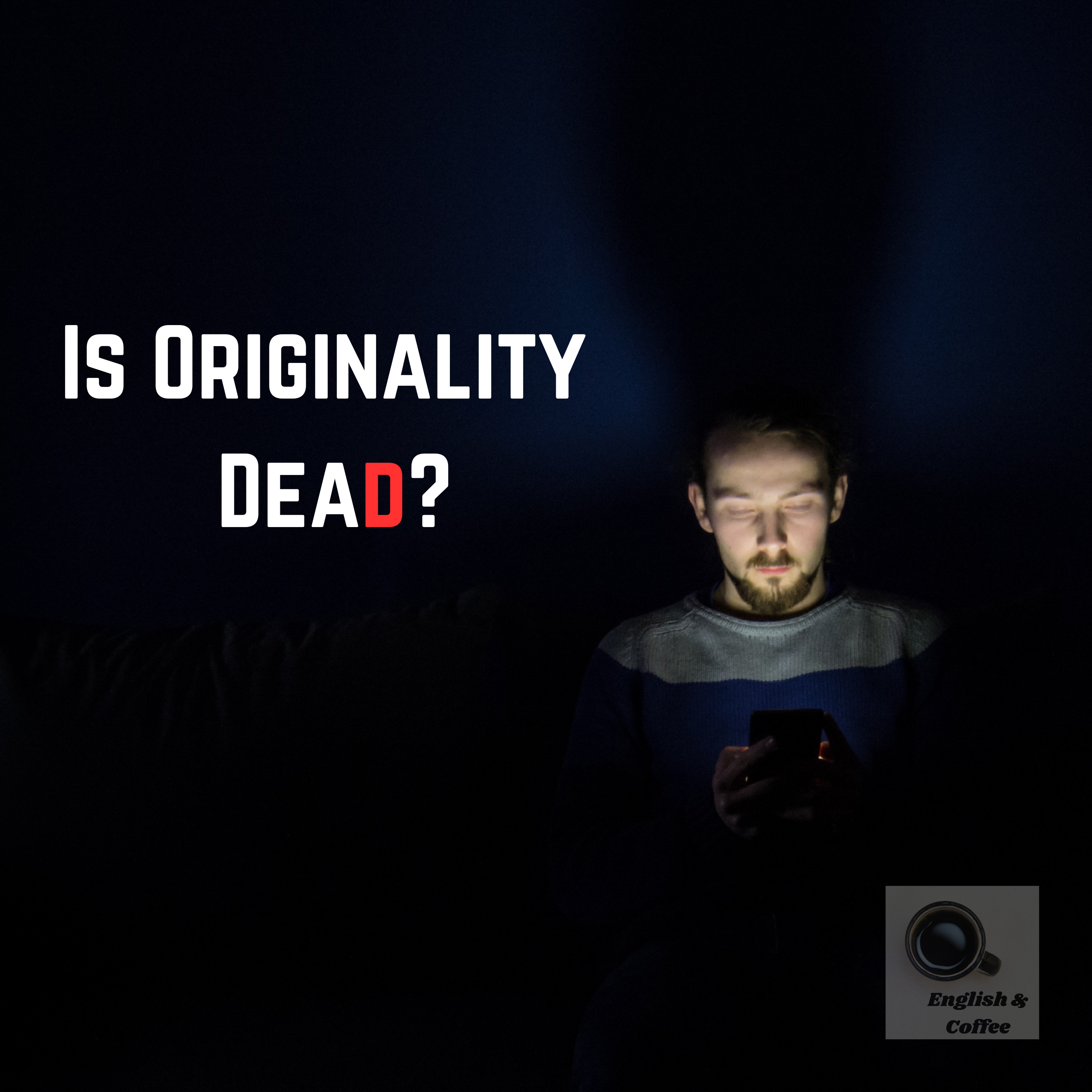 Is Originality Dead? episode artwork