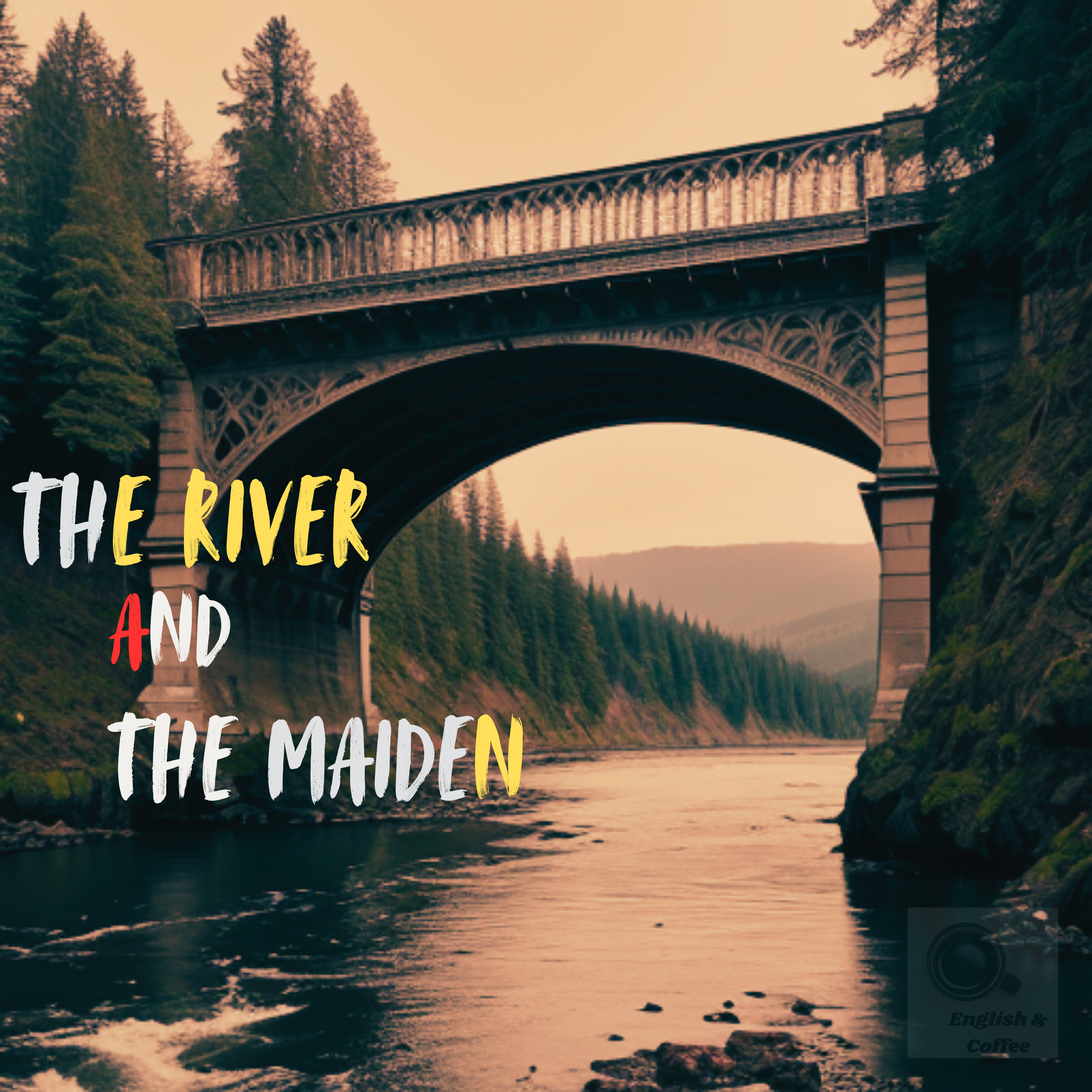 The River And The Maiden episode artwork