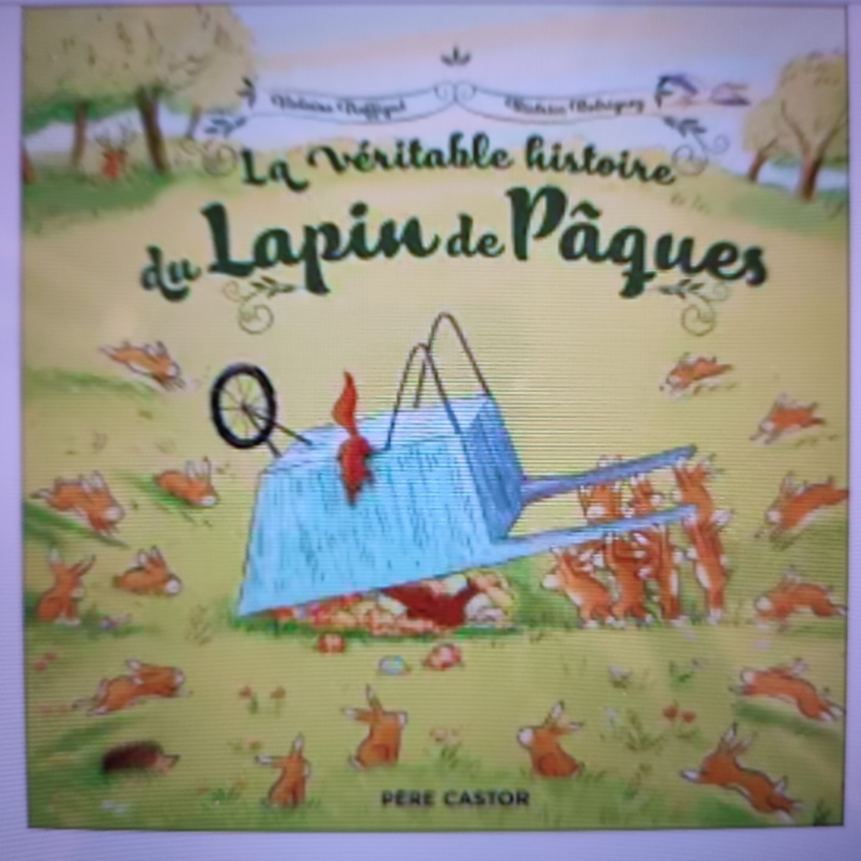 411 La véritable histoire du Lapin de Pâques de Violaine Troffigué. Un lapin, une brouette renversée episode artwork