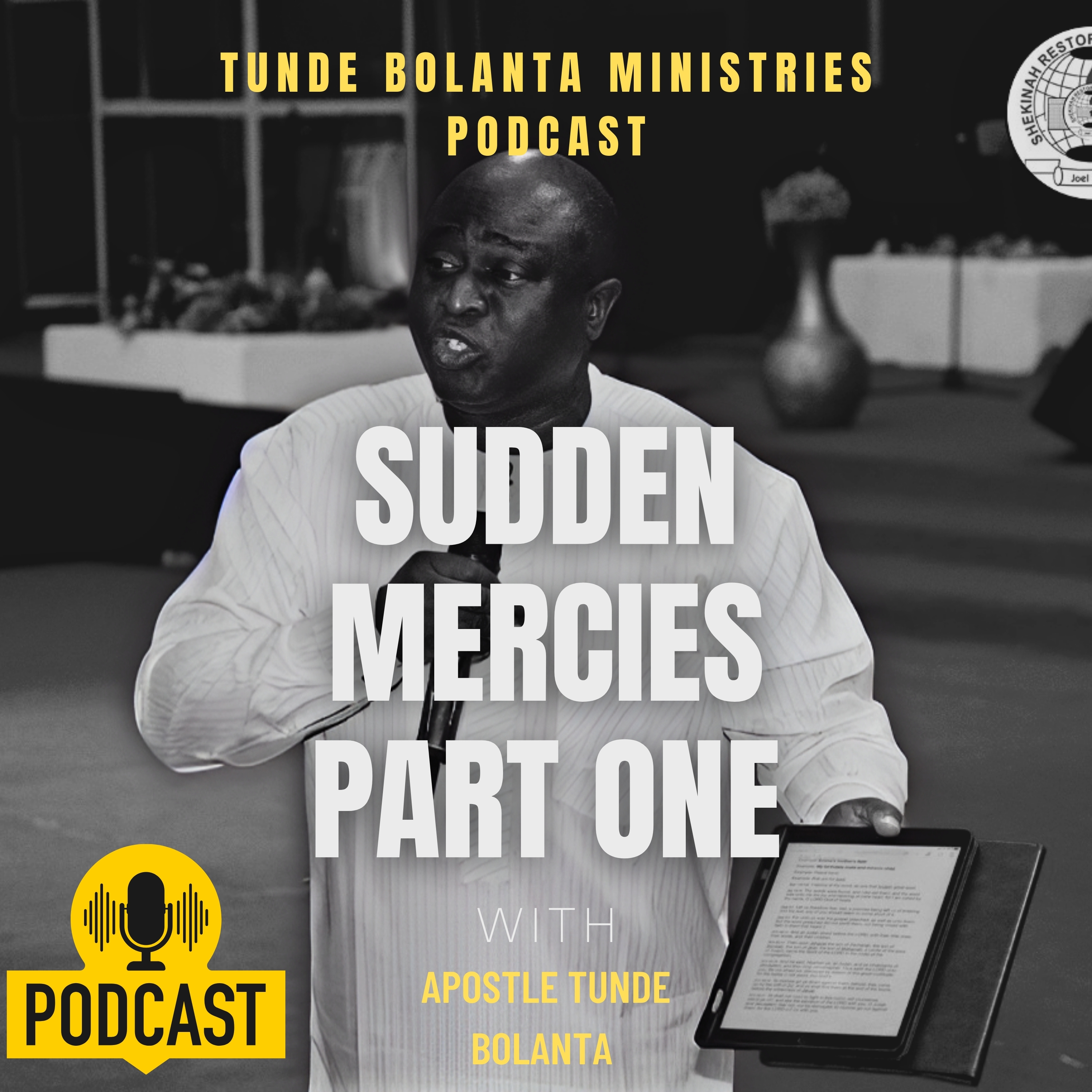 Sudden Mercies Part One || Apostle Tunde Bolanta