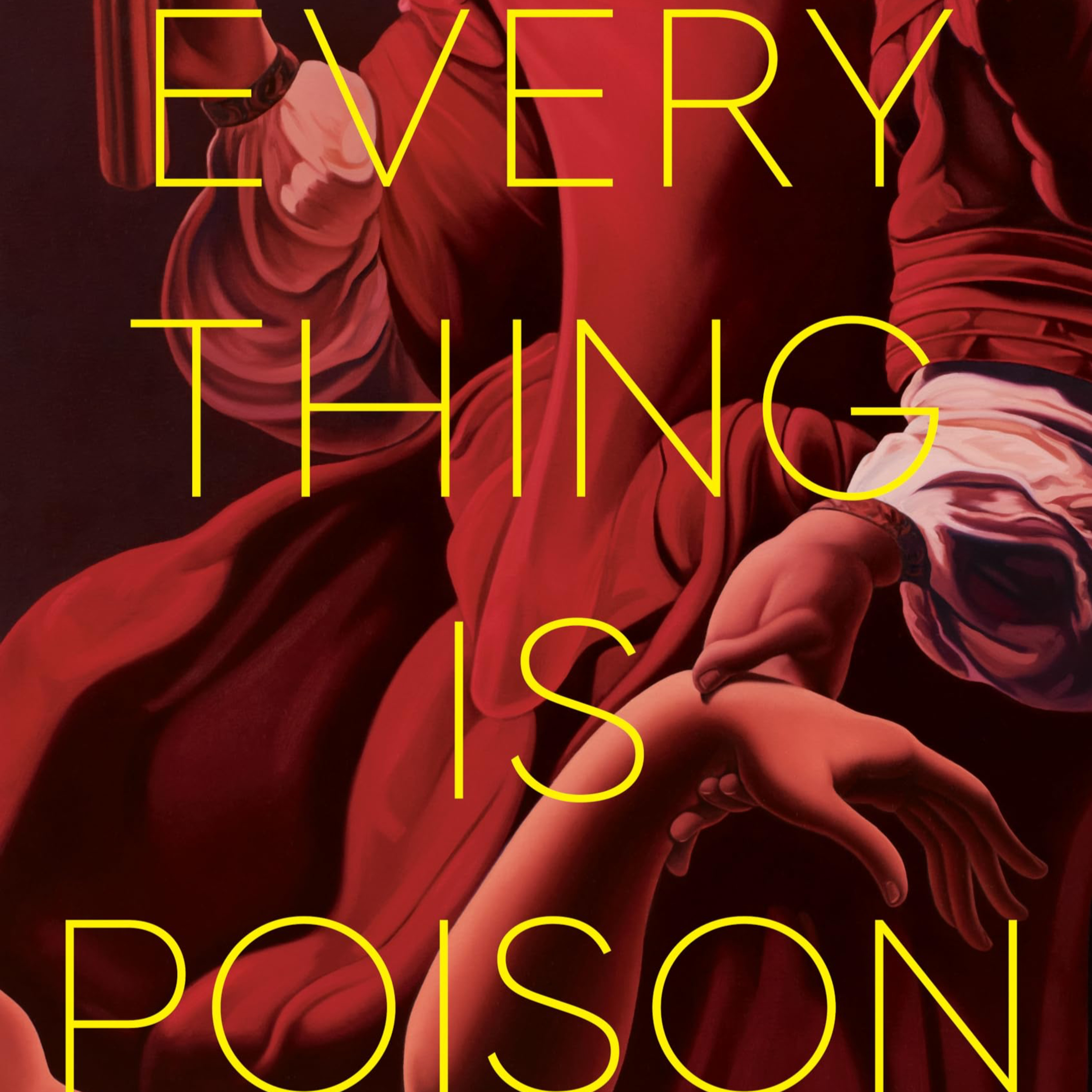 Everything is Poison