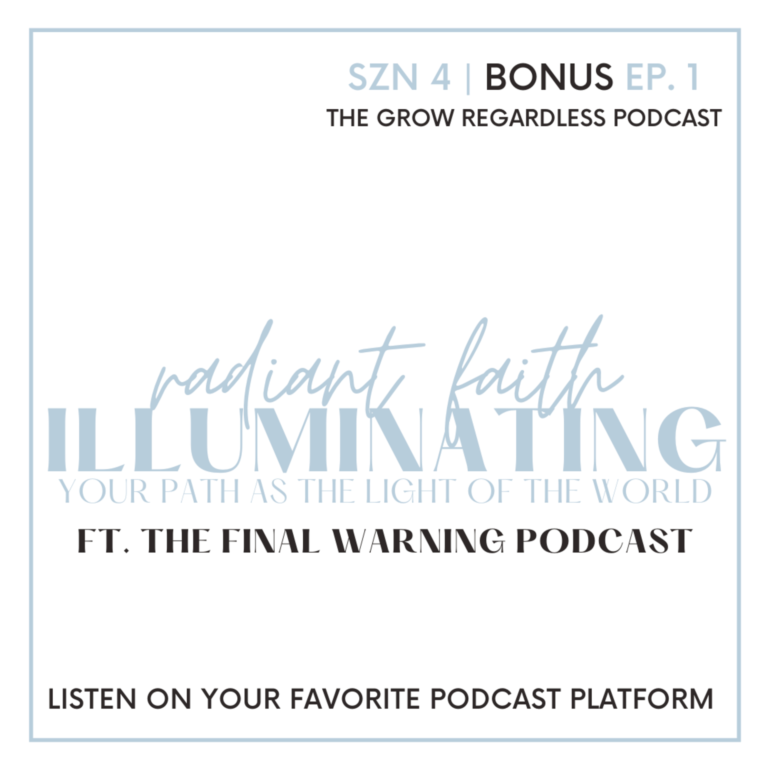 The Grow Regardless Podcast