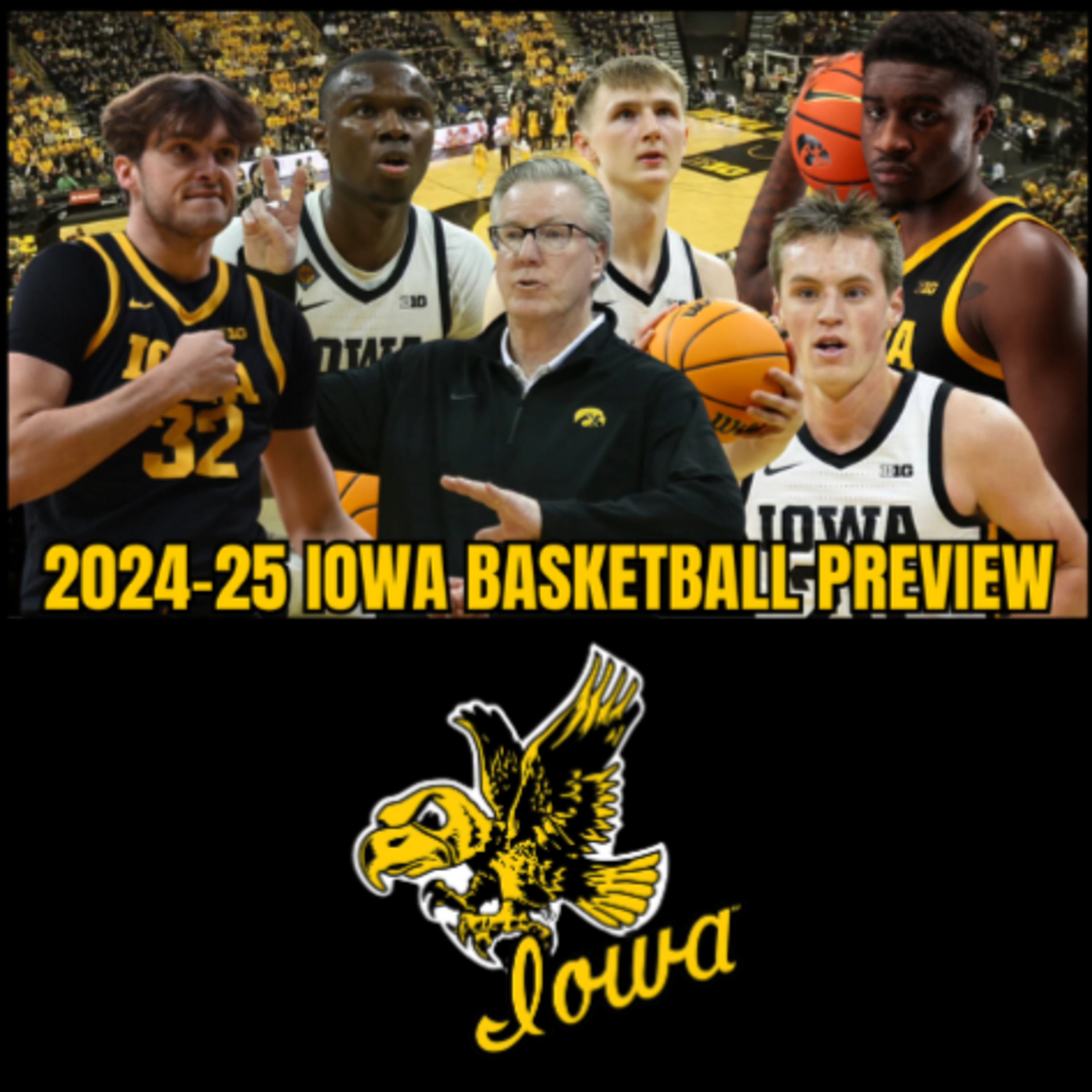 Iowa Men’s Basketball Preview & Season Predictions episode artwork