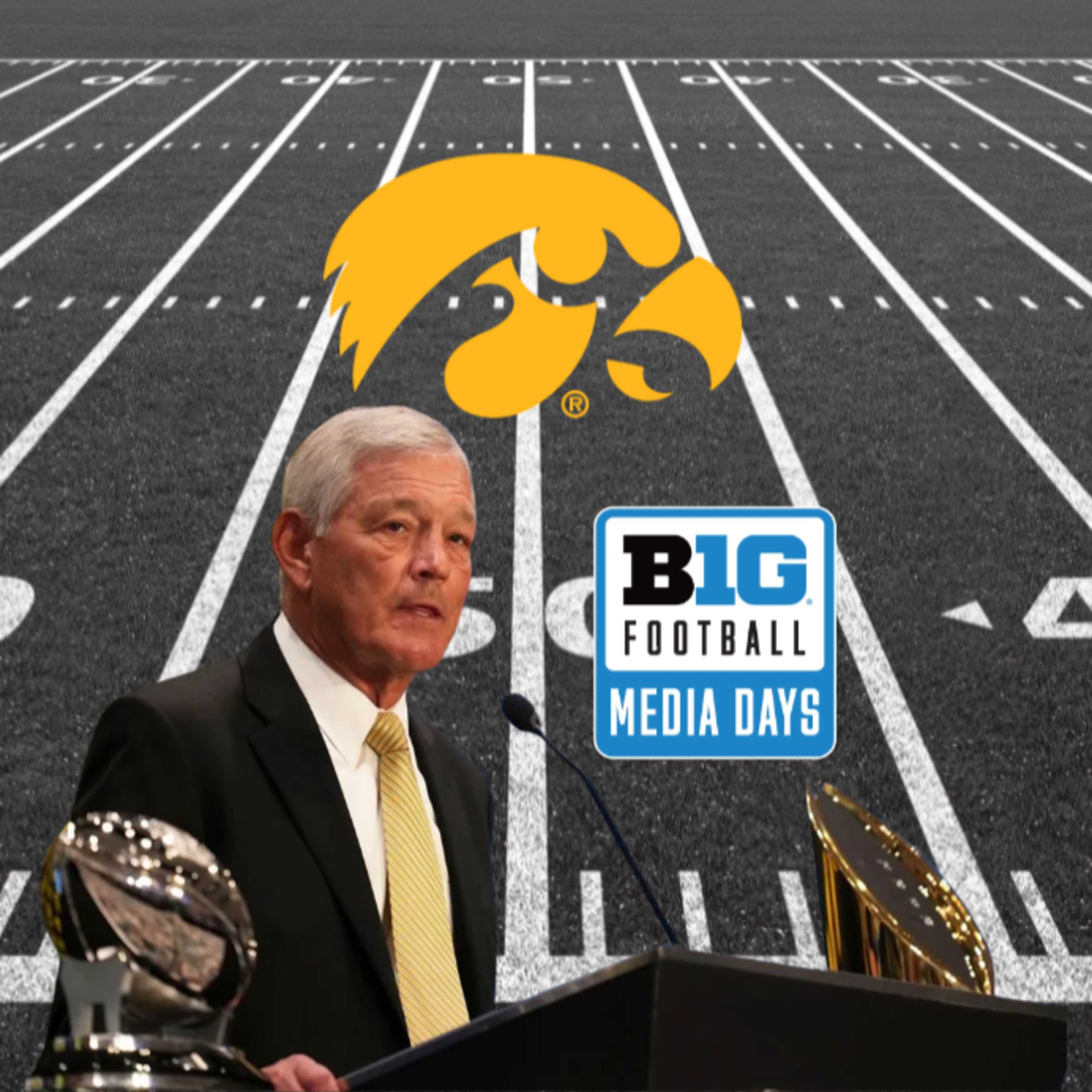 Iowa Football: Takeaways From Big 10 Media Days 2025  episode artwork