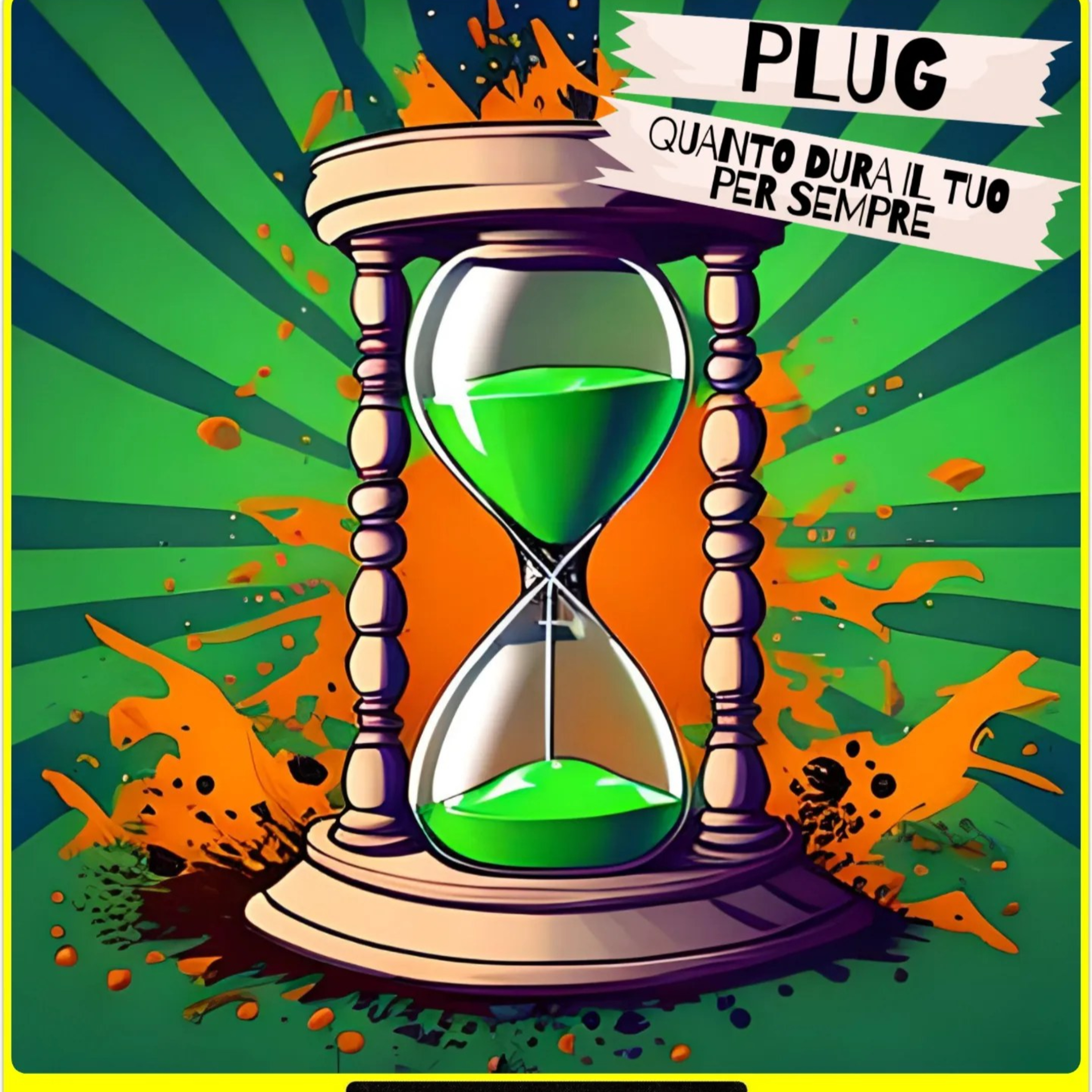 I Plug presentano il nuovo singolo "Quanto Dura Il Tuo Per Sempre?" episode artwork