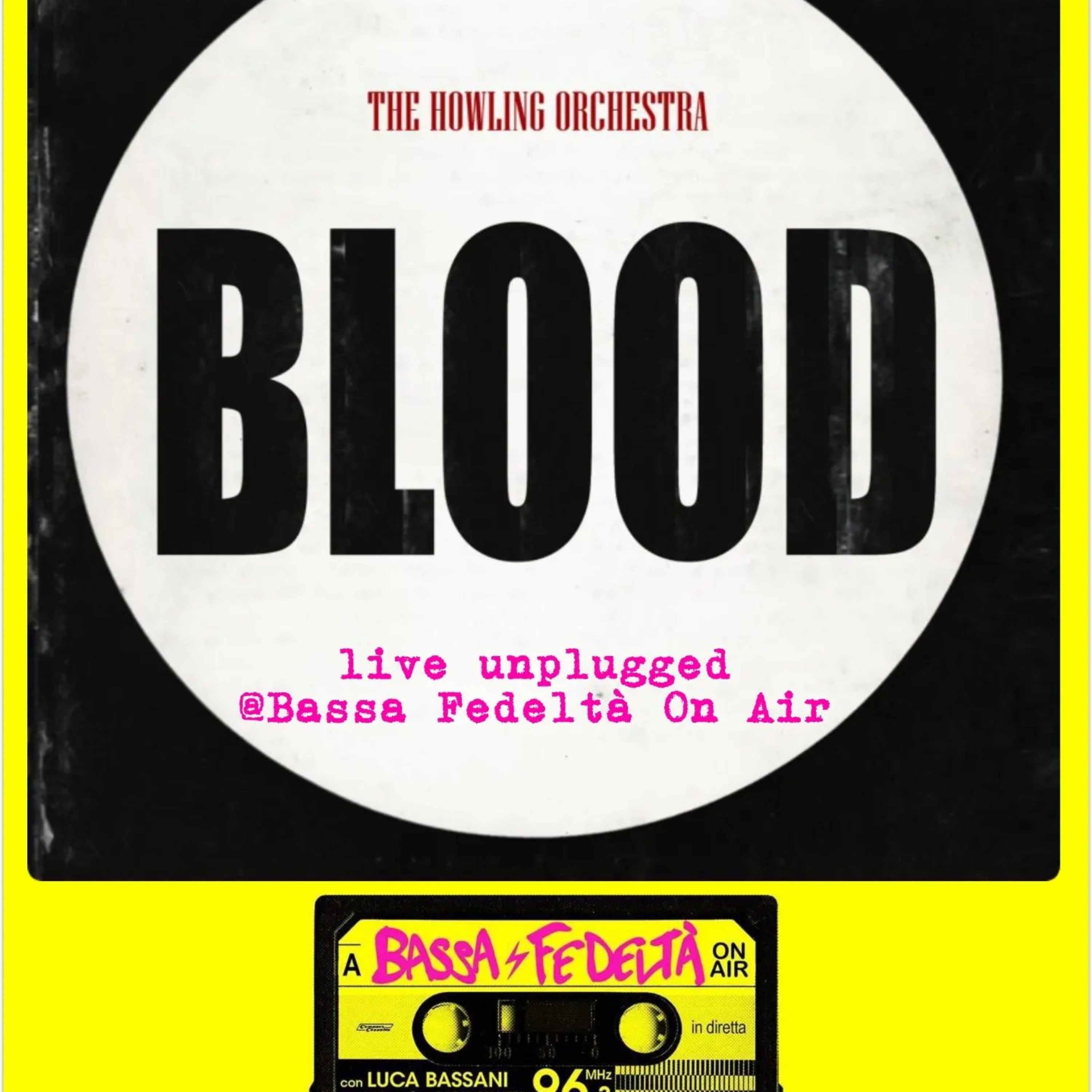 The Howling Orchestra presentano "Blood" con live unplugged in diretta episode artwork