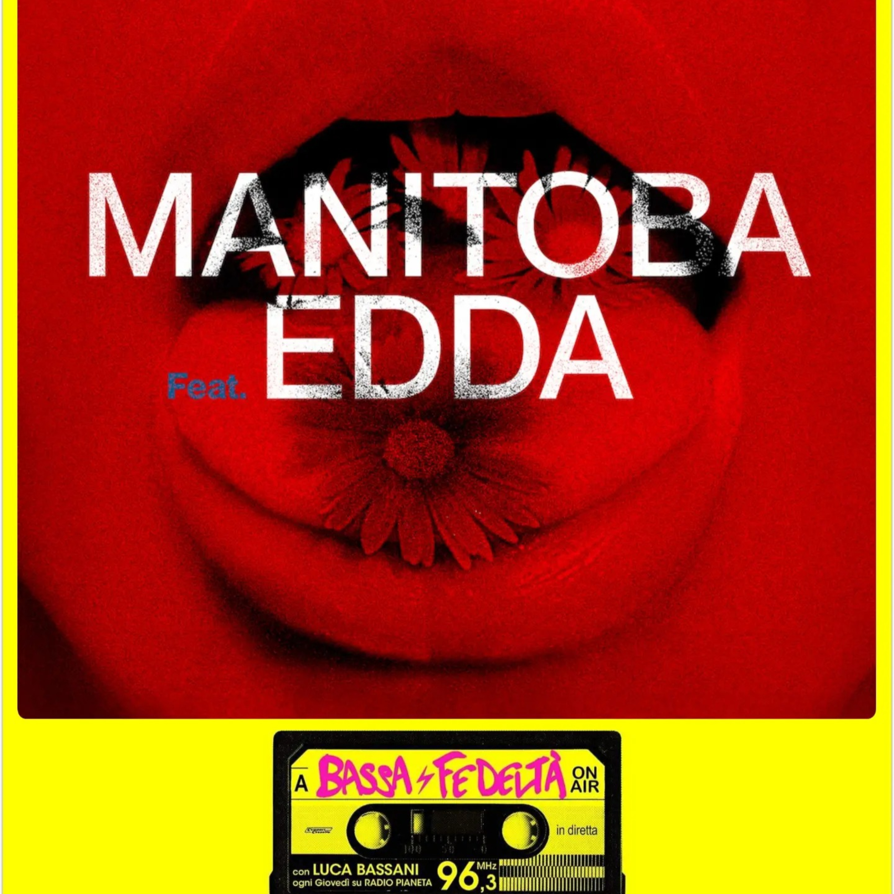 Filippo dei Manitoba parla di "Fiori e Baci", il nuovo singolo con la collaborazione di Edda episode artwork