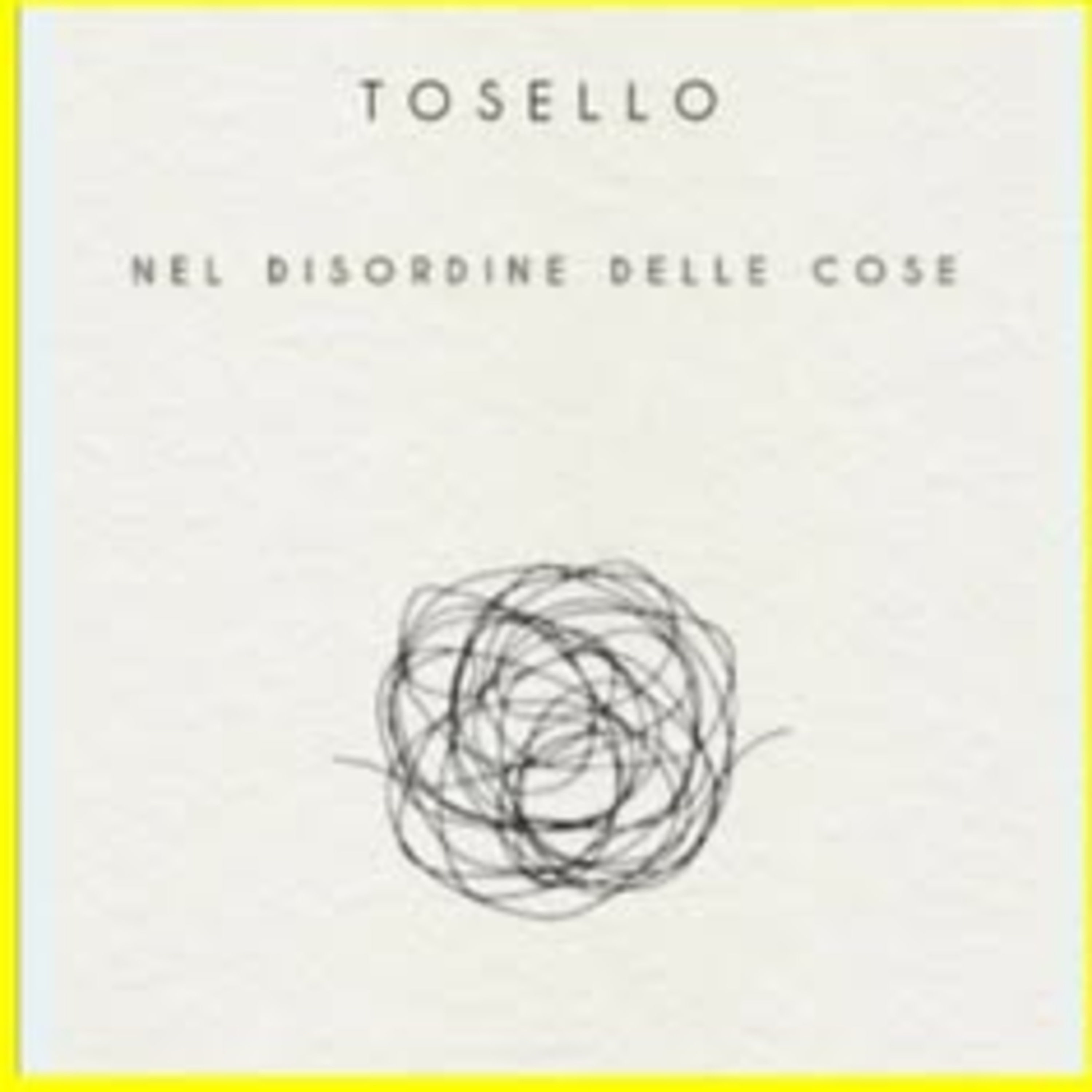 Intervista a Tosello sul nuovo album intitolato "Nel Disordine delle Cose" episode artwork