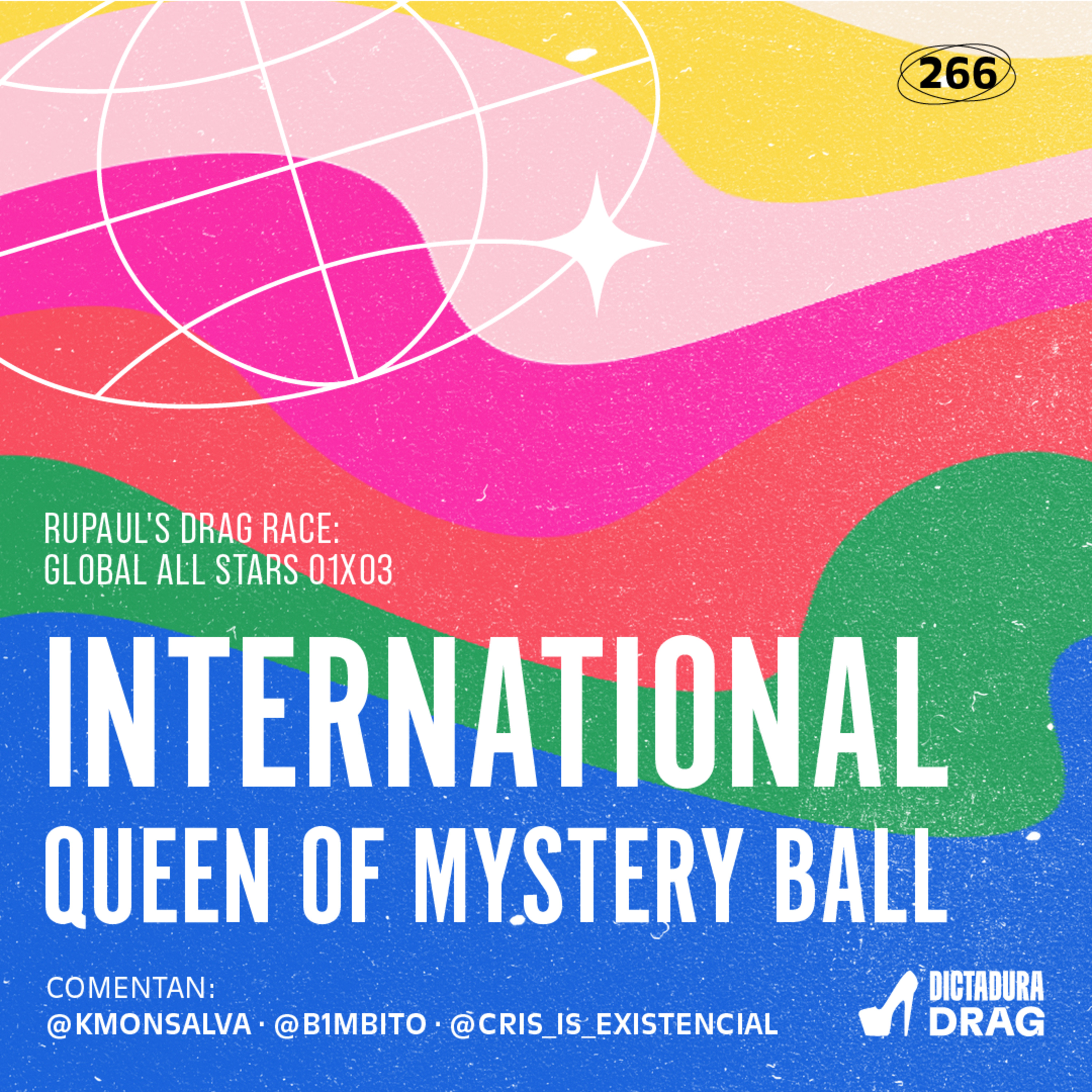 Global All Stars 1x03 - International Queen of Mystery Ball (con @cris_is_existencial) episode artwork