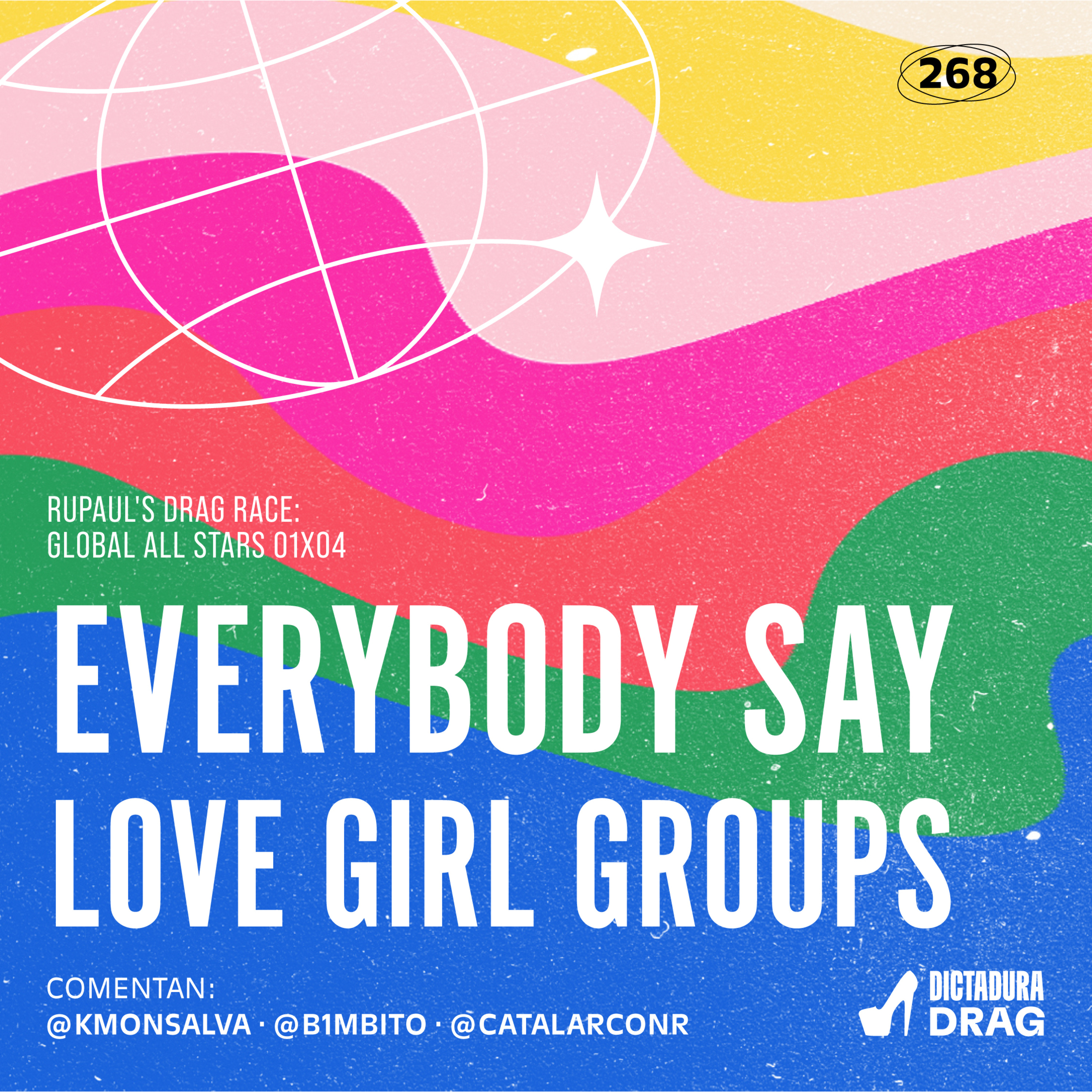 Global All Stars 1x04 - Everybody Say Love Girl Groups (con @catalarconr) episode artwork