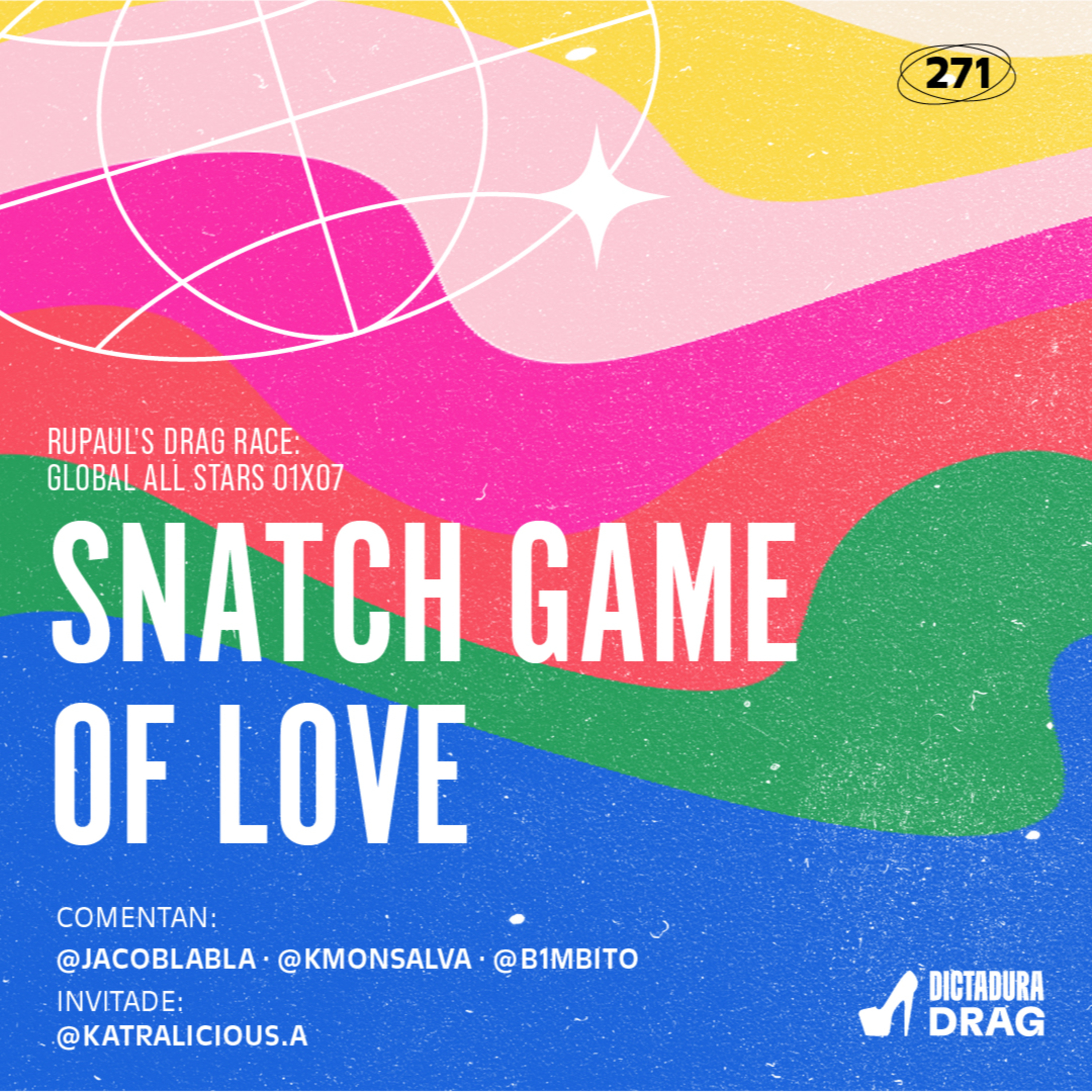 Global All Stars 1x07 - Snatch Game of Love (con @katralicious.a) episode artwork