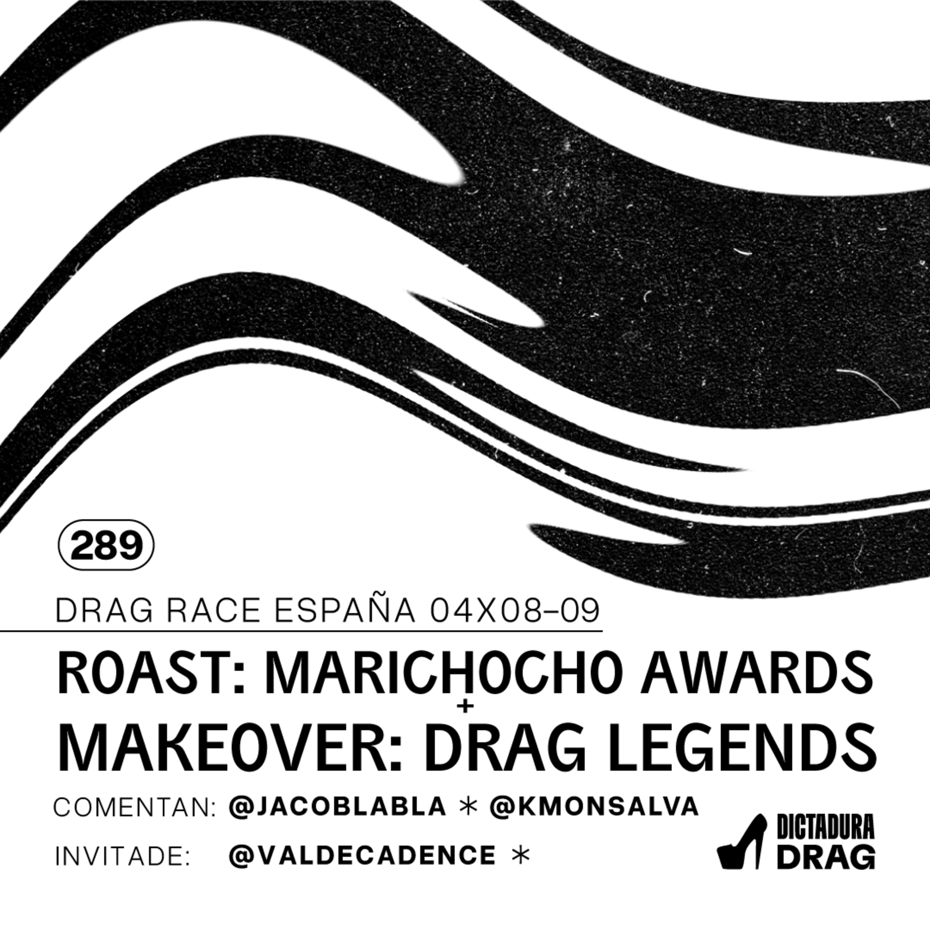 España 4x08/09 - Roast: Marichocho Awards & Makeover: Drag Legends (con @valdecadence) episode artwork