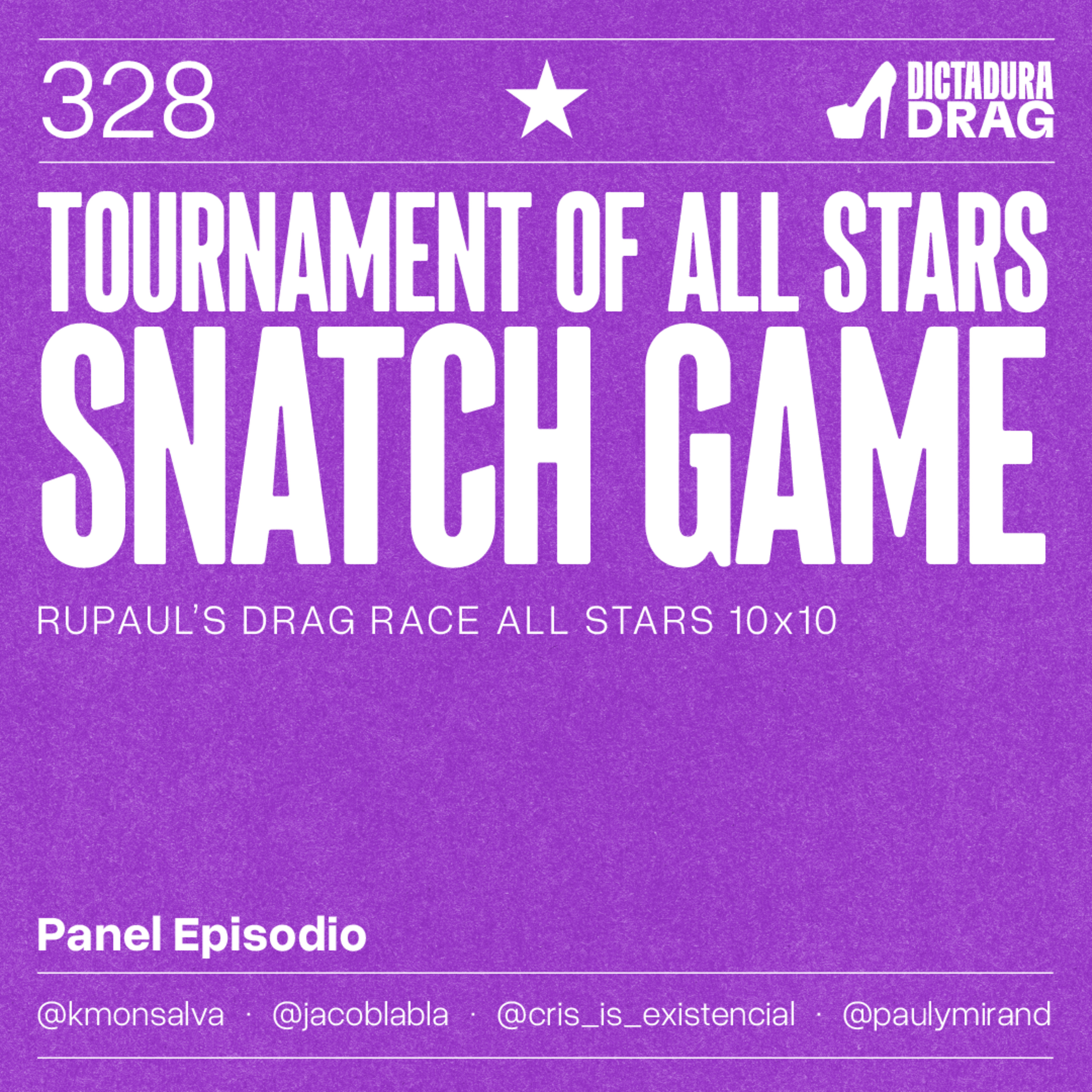 All Stars 10x10 - Tournament of All Stars Snatch Game (con @paulymirand)