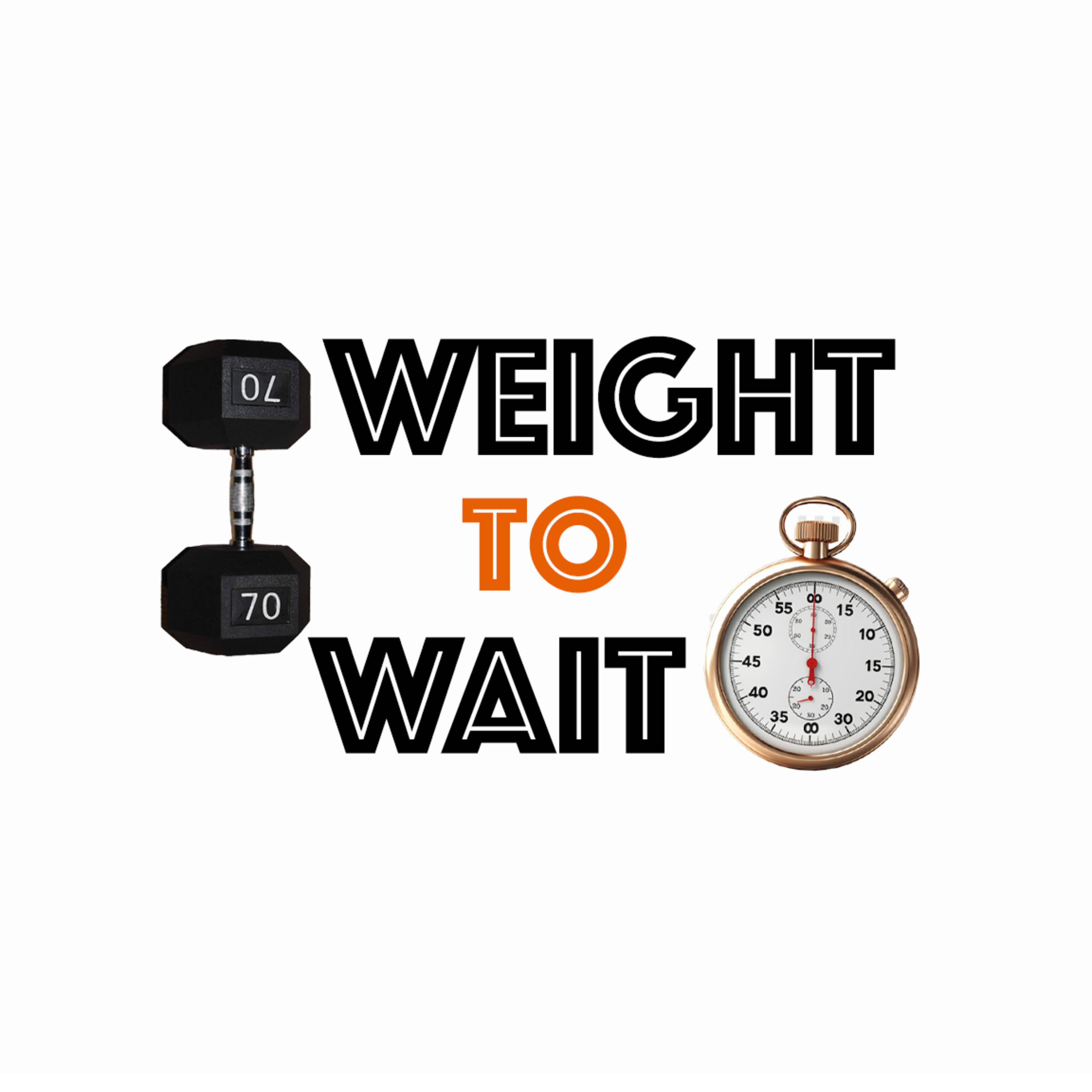 'Weight to. Wait' - Josh Heggie - 8th September 2024 episode artwork