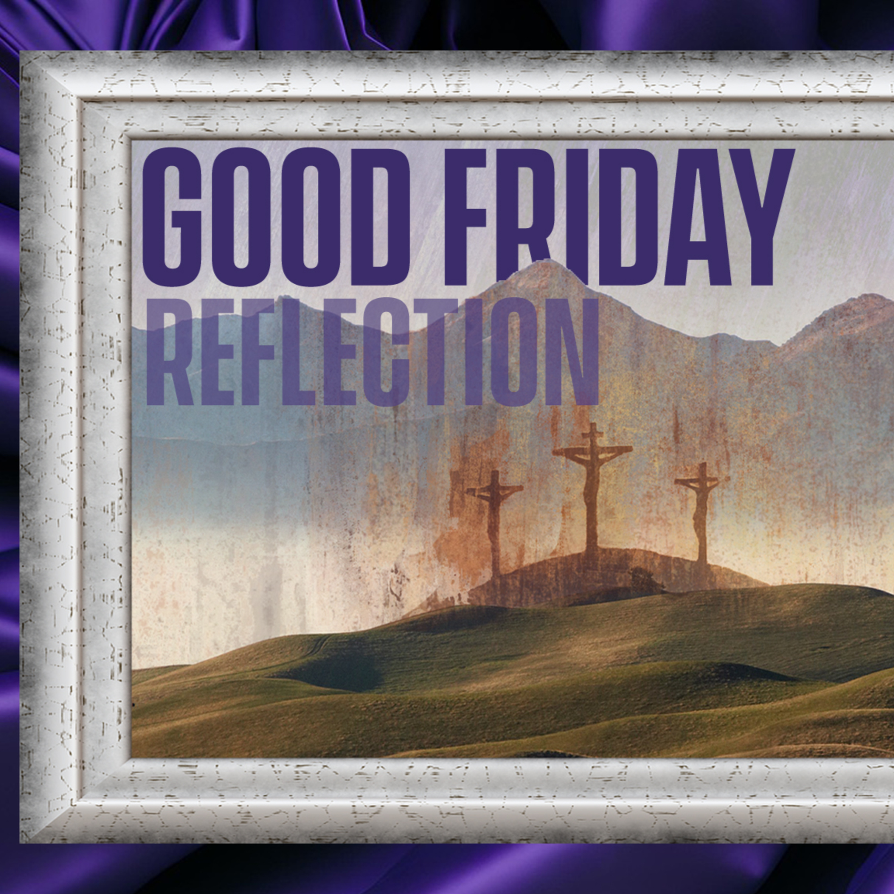 Good Friday Reflection - Ps Phil Coleman - 18th April 2025 episode artwork
