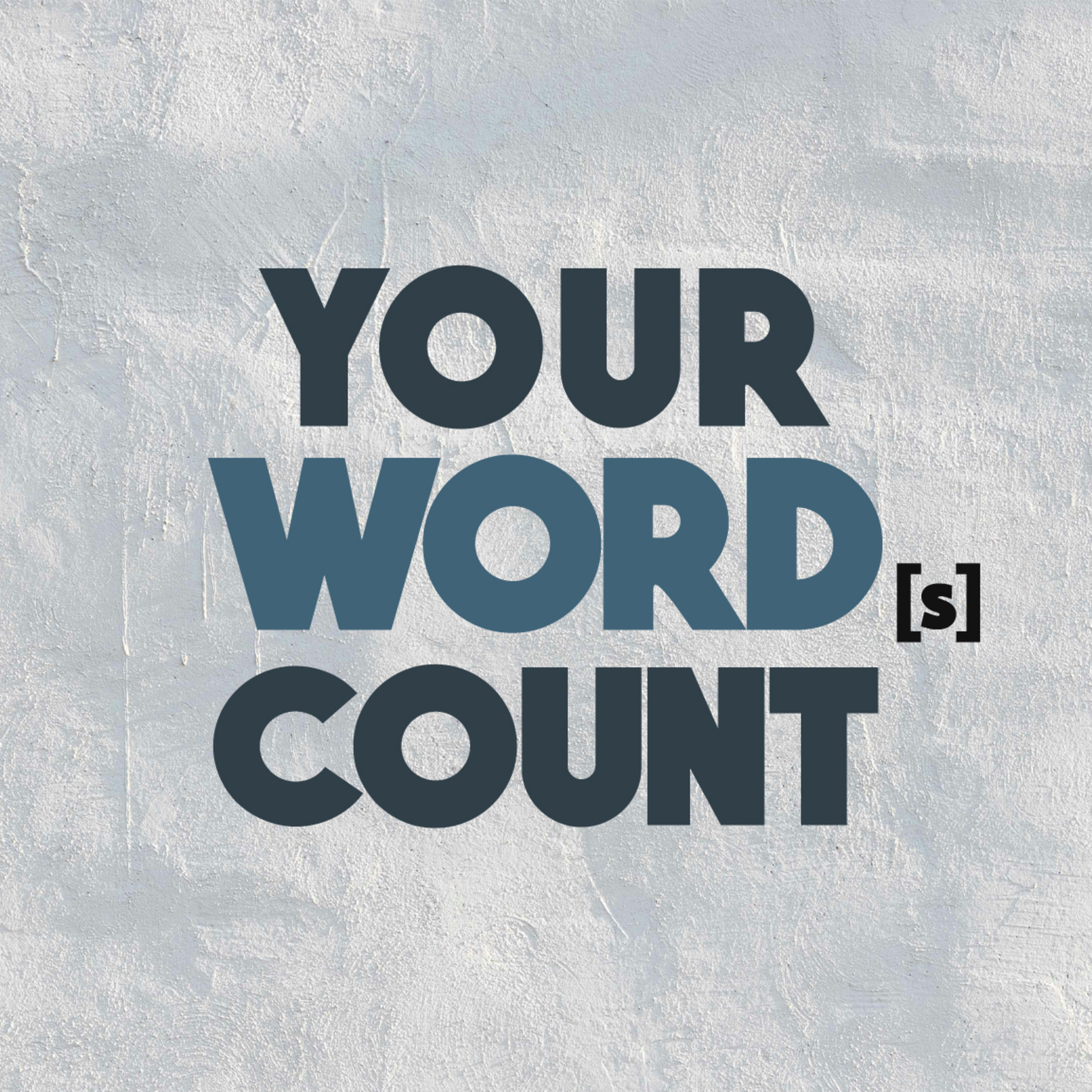 'Your Word[s] Count' - Tom Workman - 20th July 2026 episode artwork