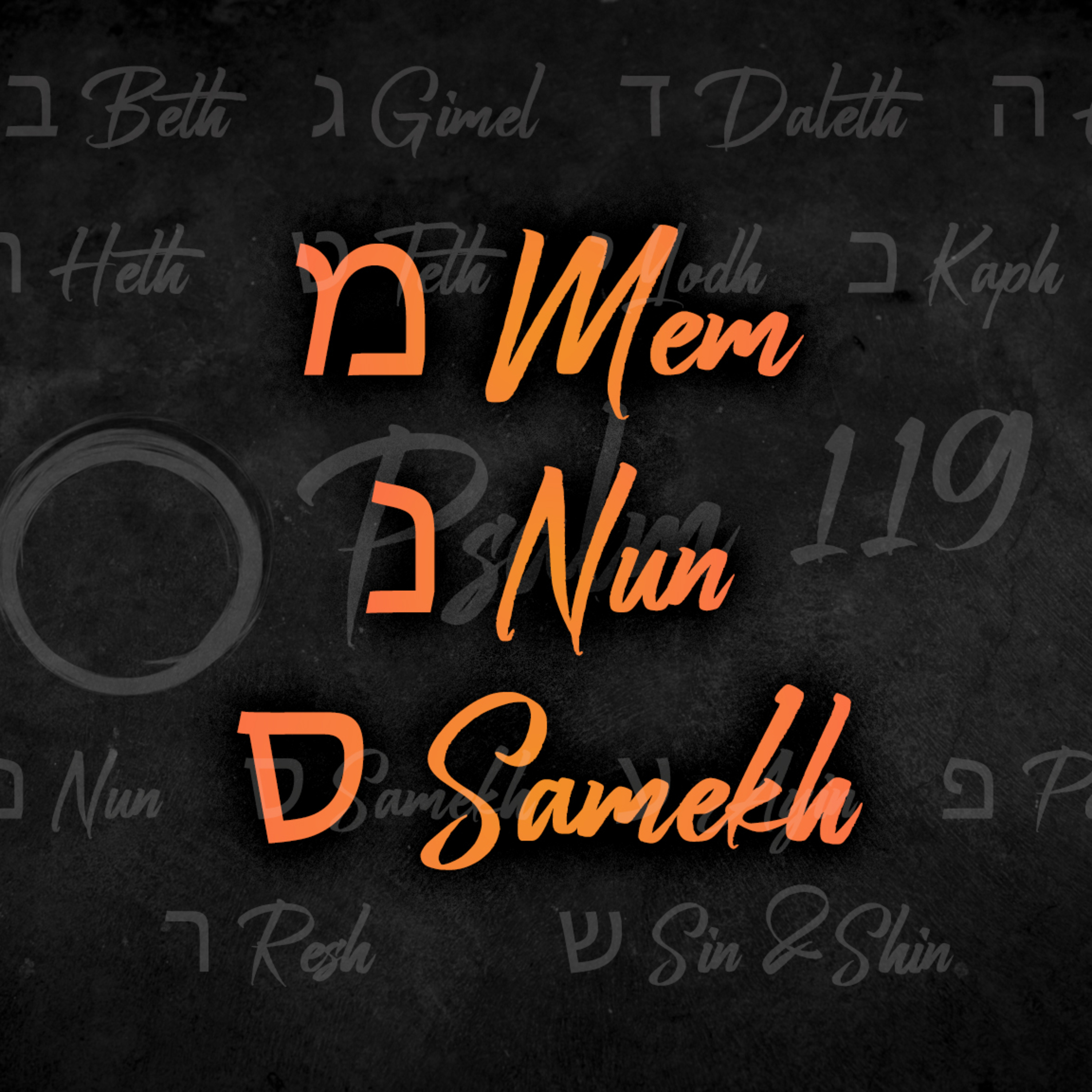 Psalm 119: 'מ Mem נ Nun ס Samekh' - John Paterson - 28th September 2025 episode artwork