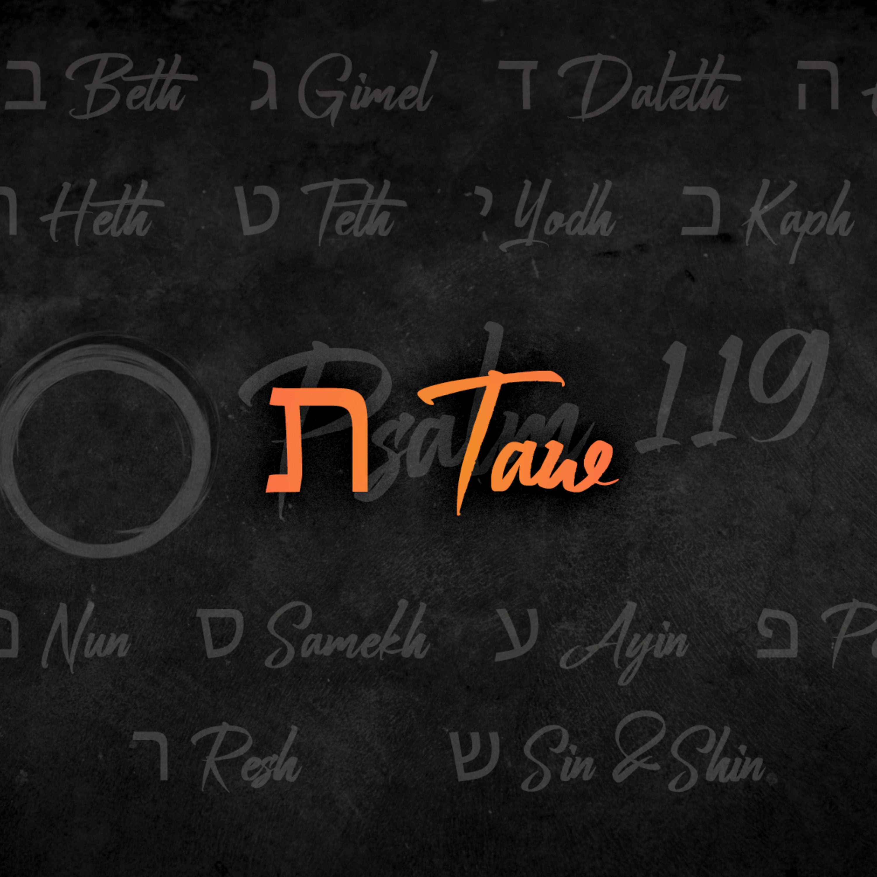 Psalm 119: 'ת Taw' - John Paterson - 26th October 2025 episode artwork