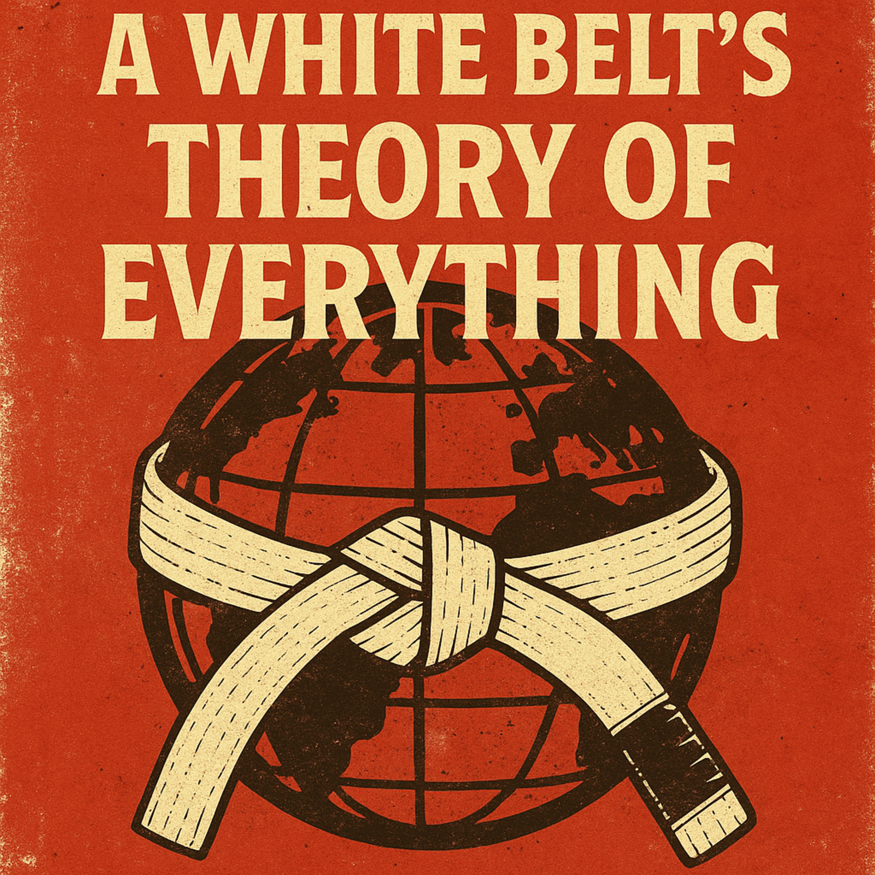 A White Belt’s Theory of Everything episode artwork