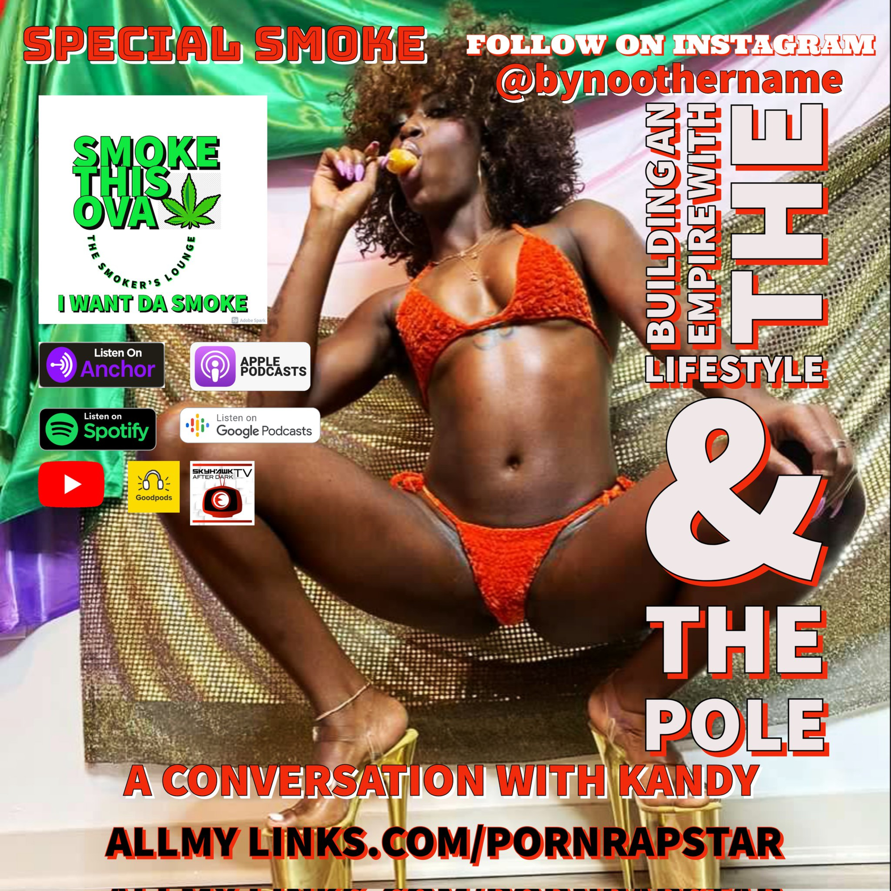 Special Smoke: Building An Empire With The Lifestyle & The Pole
