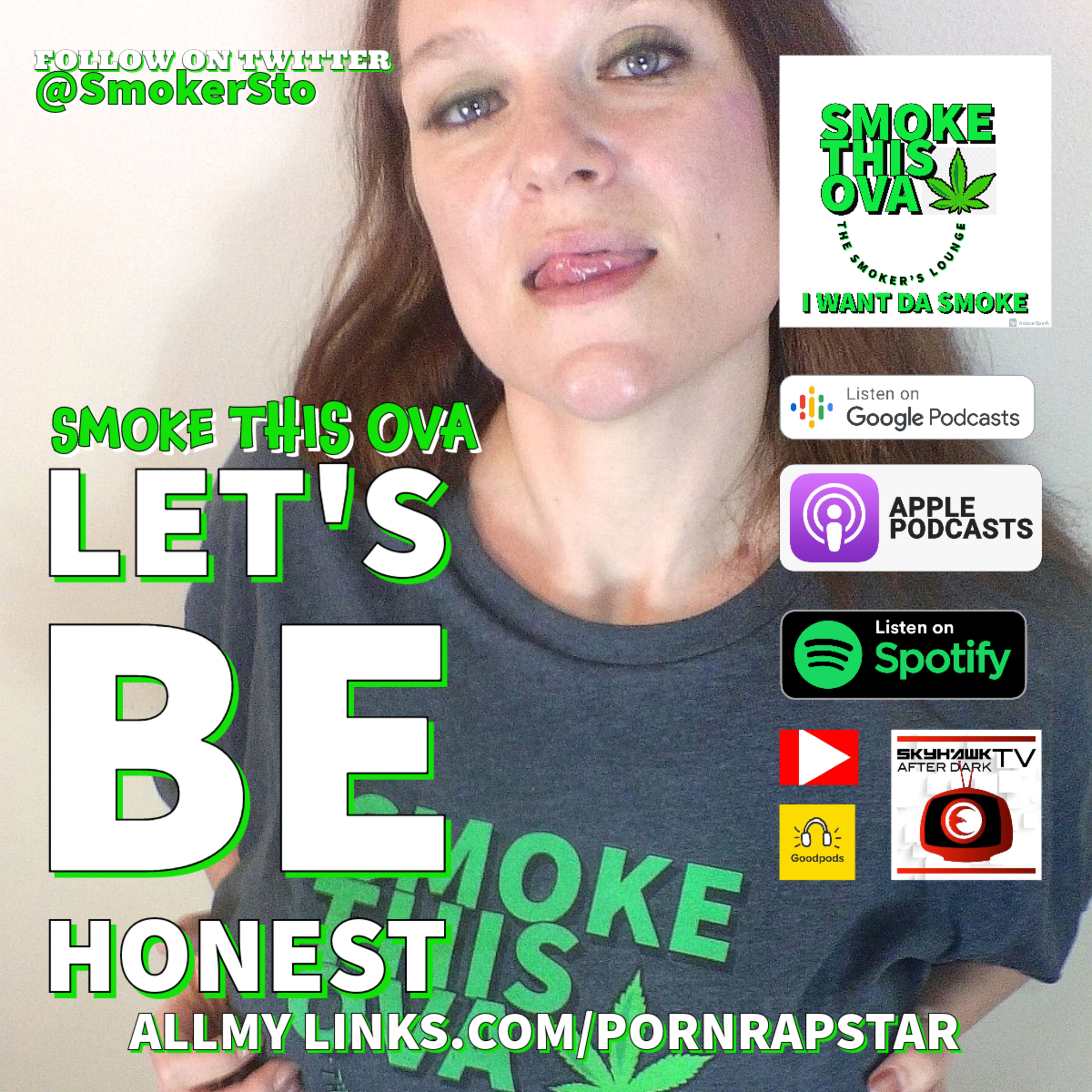 Smoke This Ova: Let's Be Honest