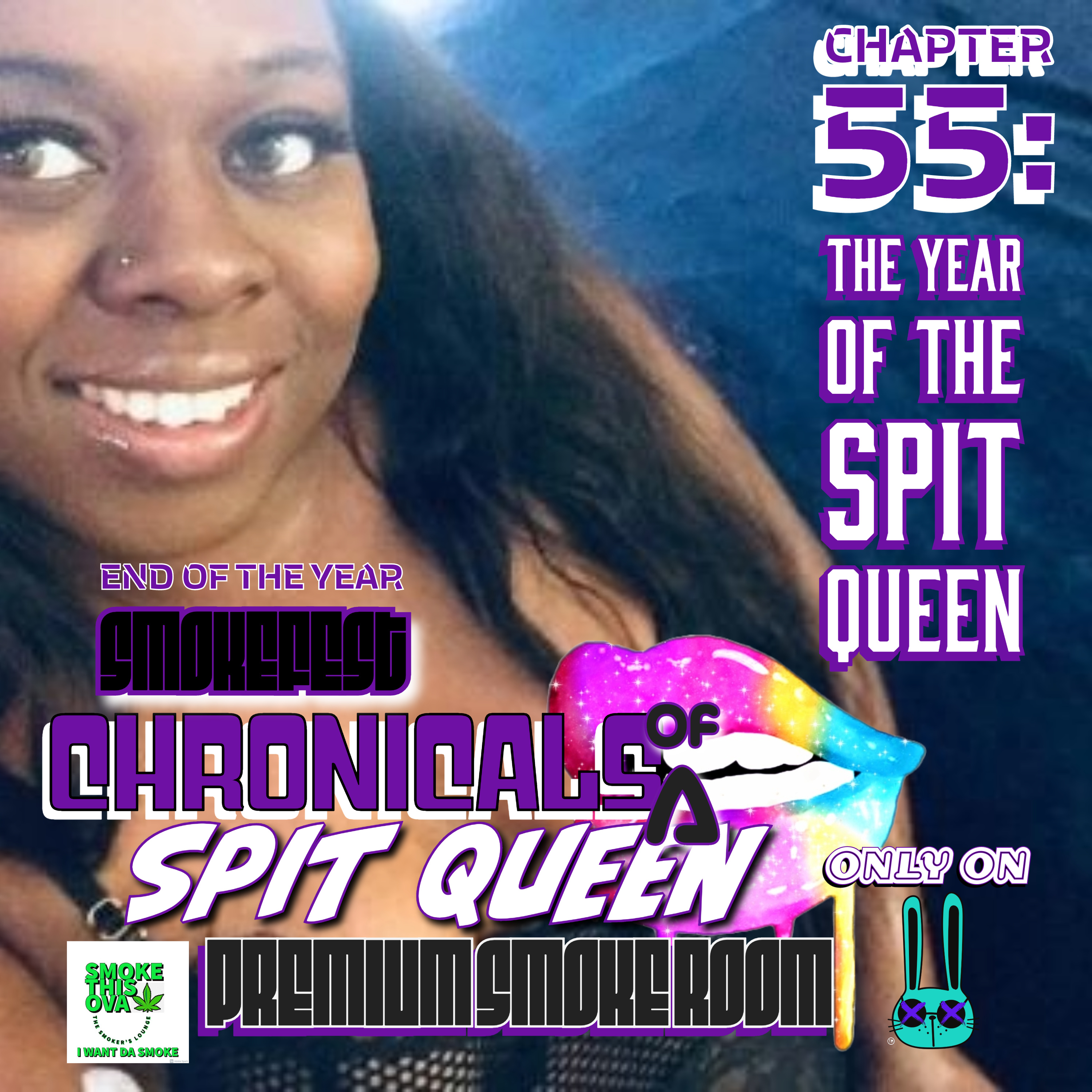 (Free Episode) Chronicals Of A Spit Queen Chapter 55: The Year Of The Spit Queen