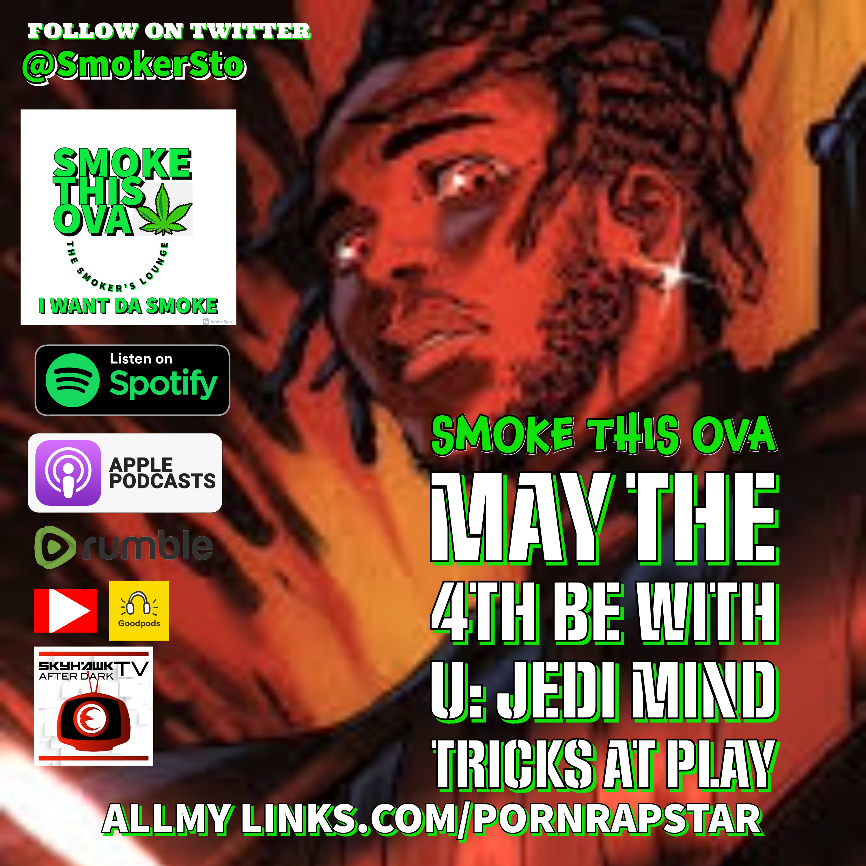 Smoke This Ova: May The 4th Be With U: Jedi Mind Tricks At Play
