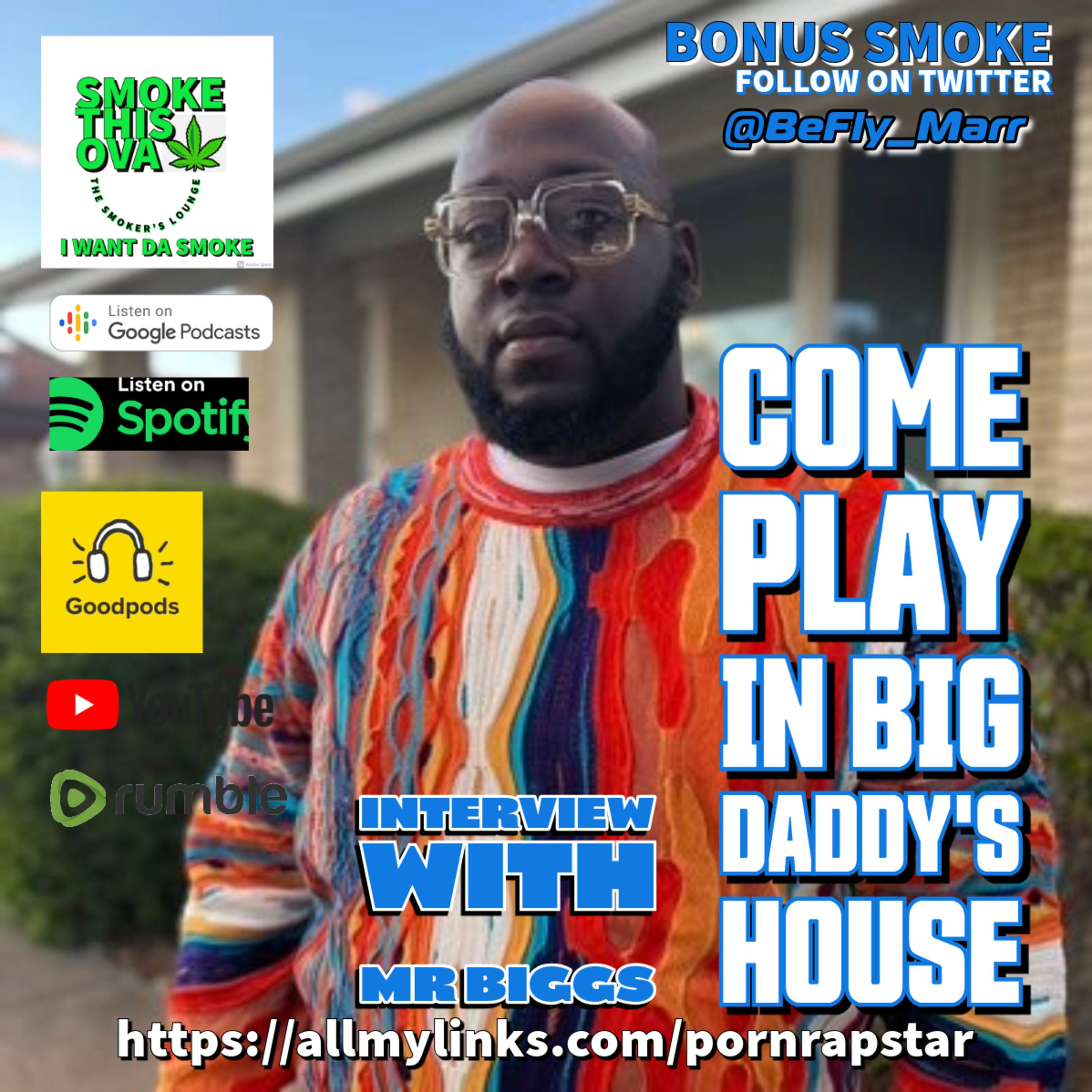 Bonus Smoke: Come Play In Big Daddy's House
