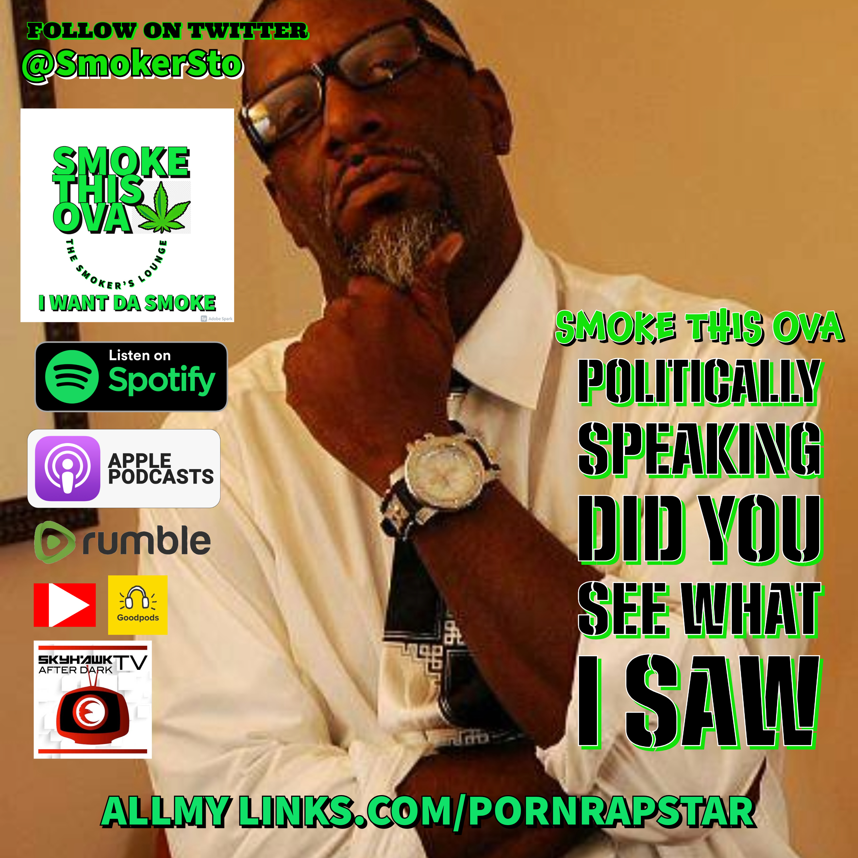 Smoke This Ova: Politically Speaking, Did You See What I Saw