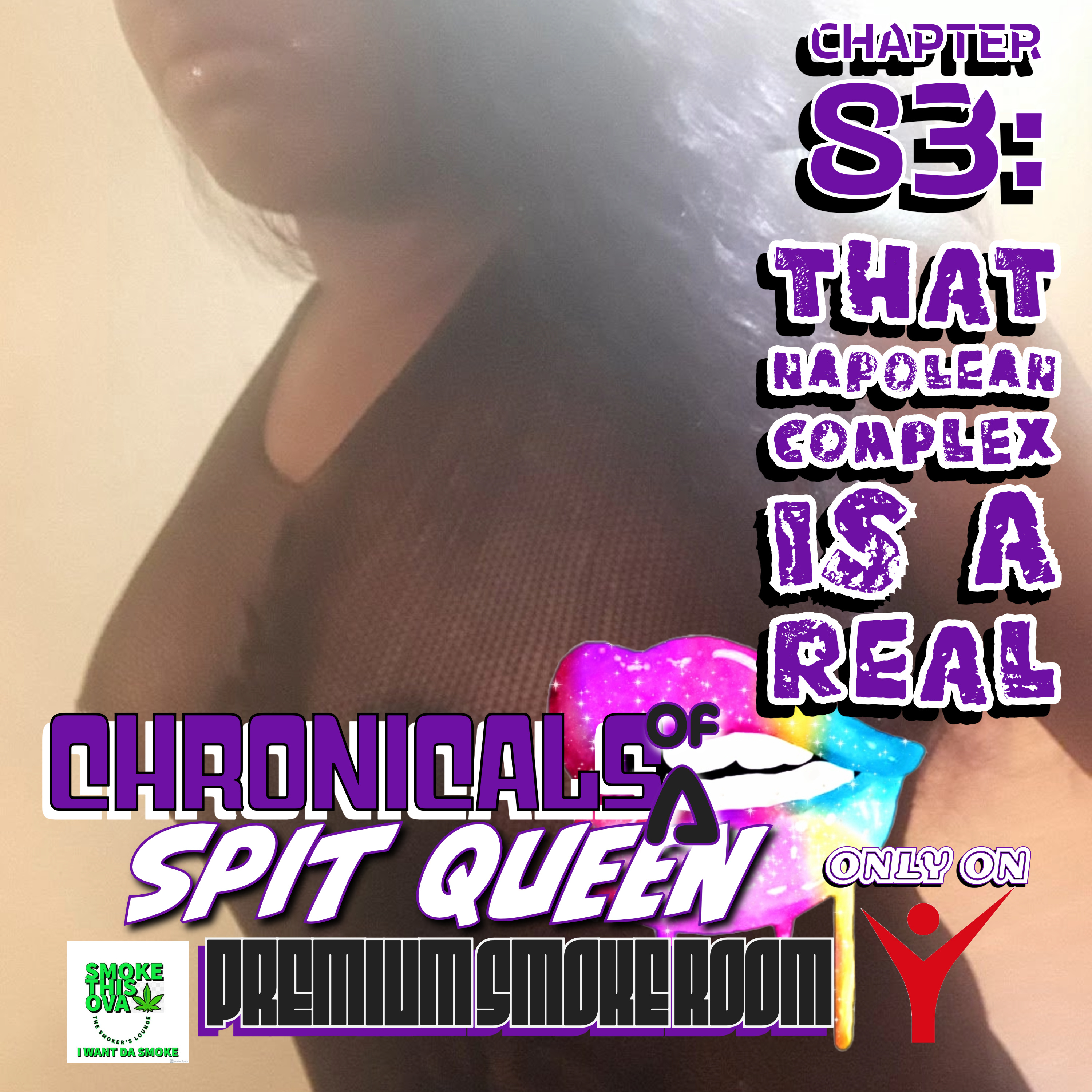 Chronicals Of A Spit Queen Chapter 83: That Napoleon Complex Is Real (Audio )