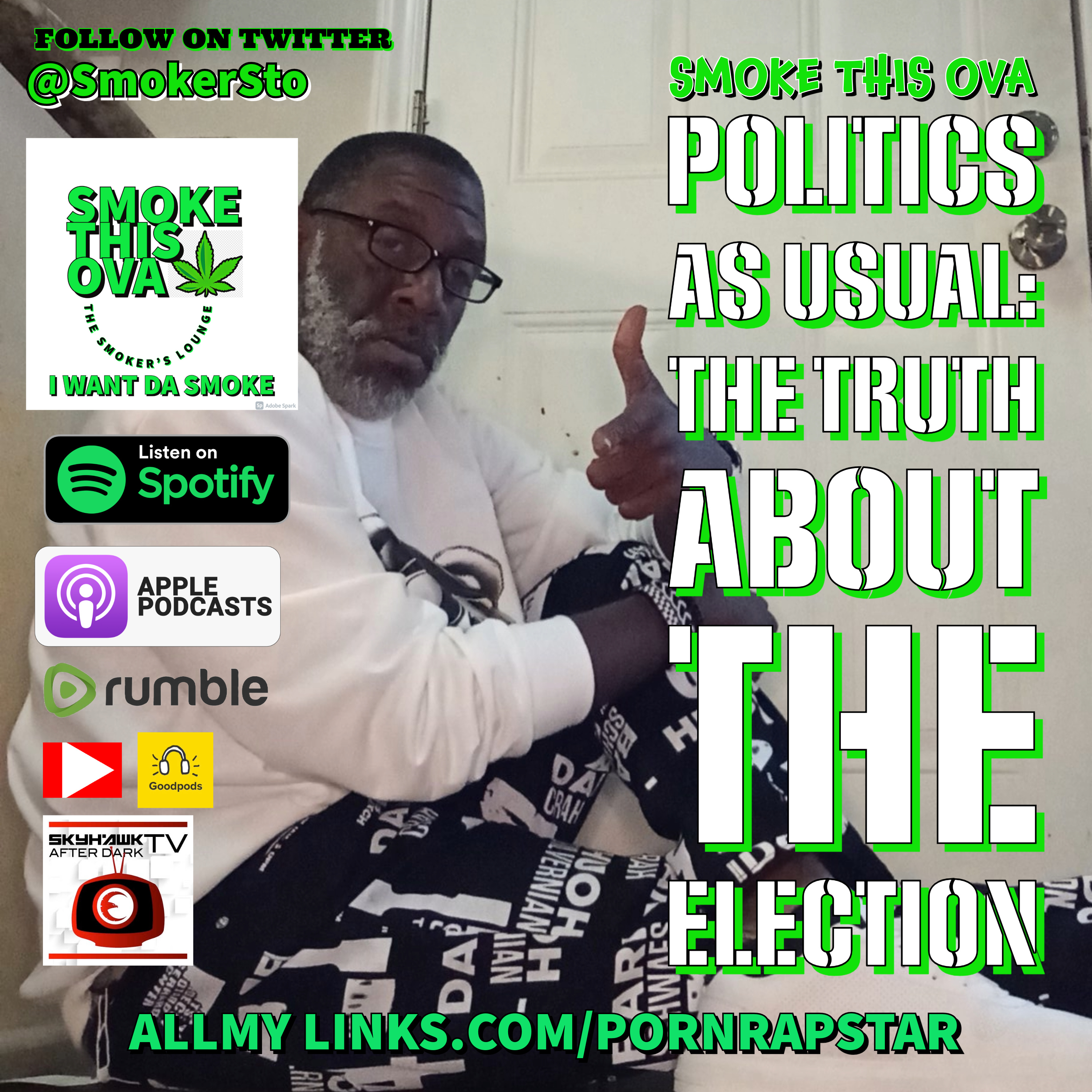 Smoke This Ova: Politics As Usual: The Truth About The Election