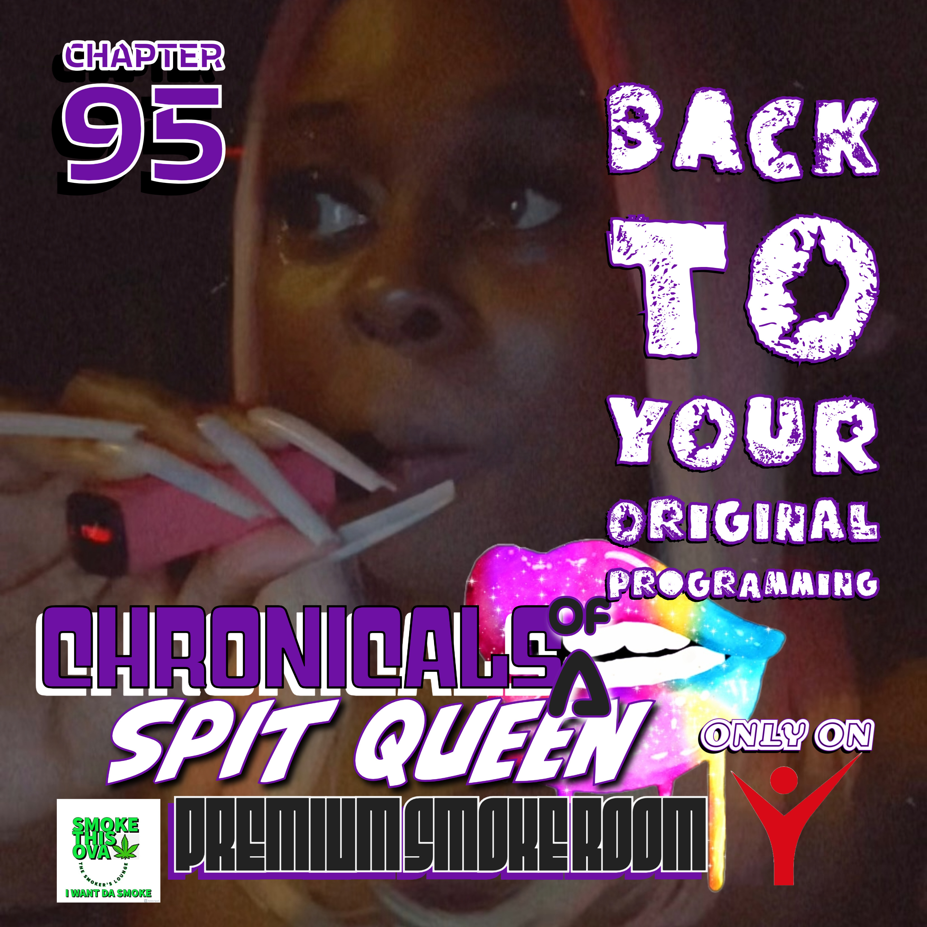 Chronicals Of A Spit Queen Chapter 95: Back To Your Original Programming( Audio)
