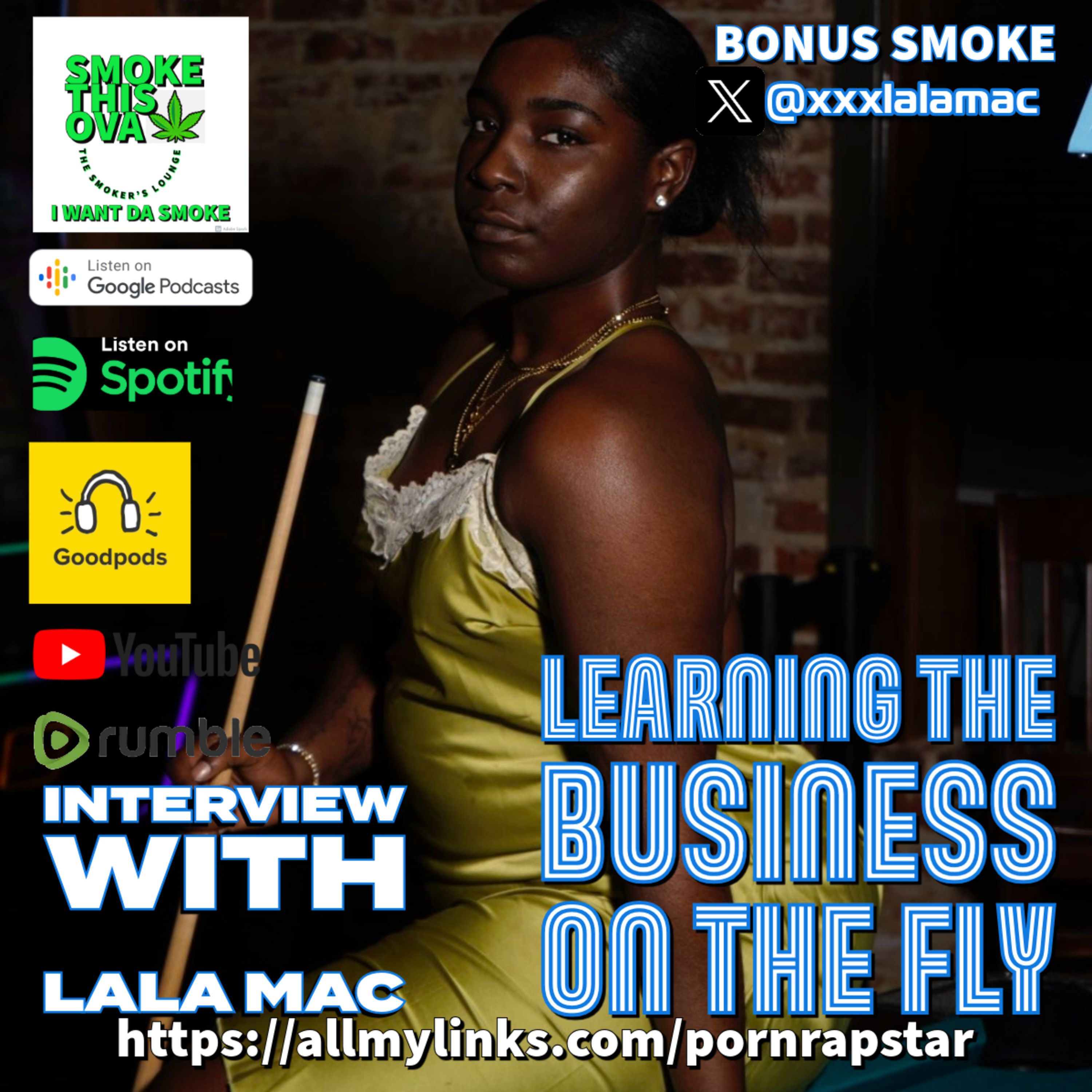 Bonus Smoke: Learning The Business On The Fly With Lala Mac