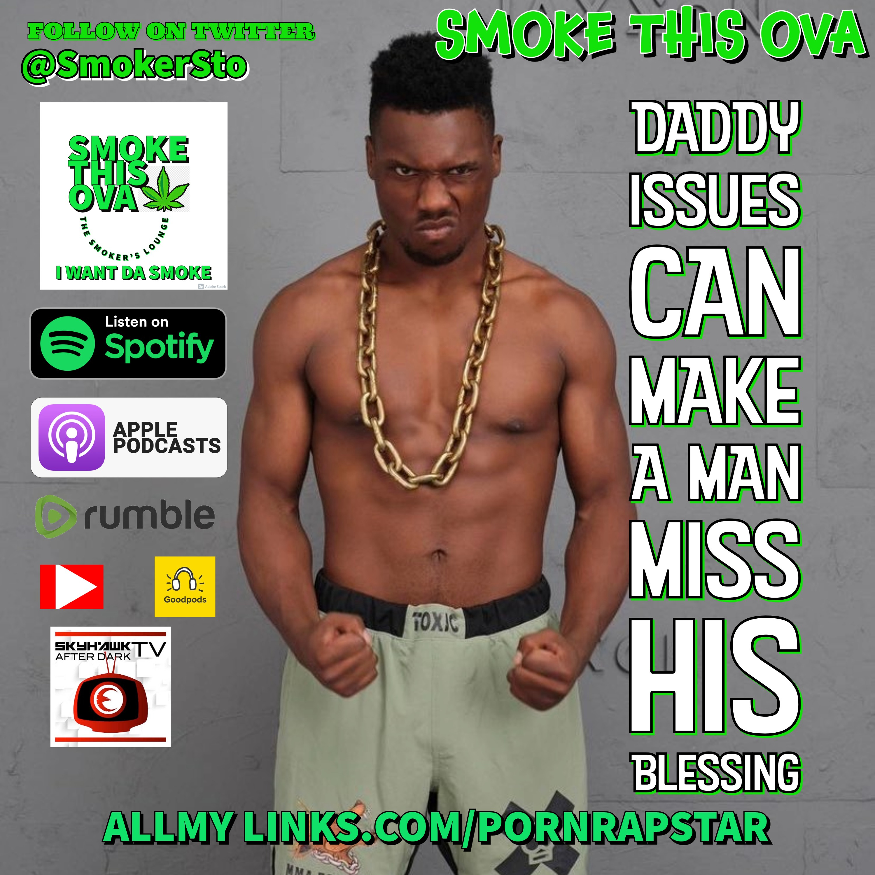 Smoke This Ova: Daddy Issues Can Make A Man Miss His Blessing