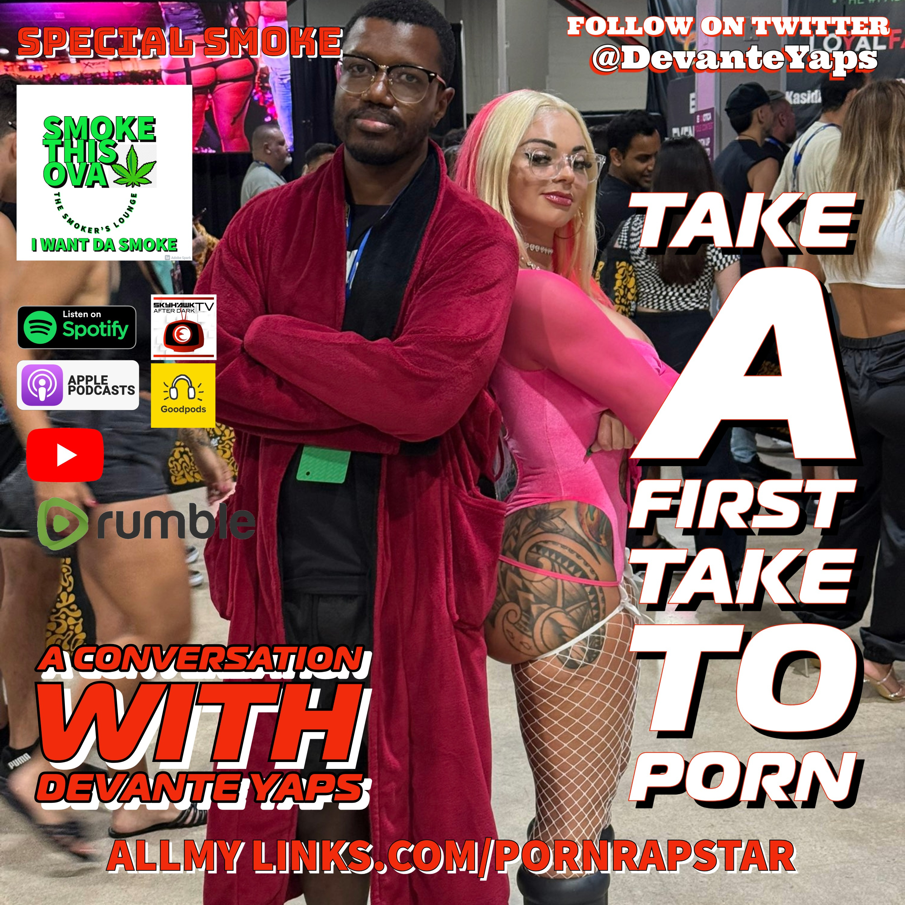 Special Smoke: Take a First Take To Porn With Devante Yaps episode artwork
