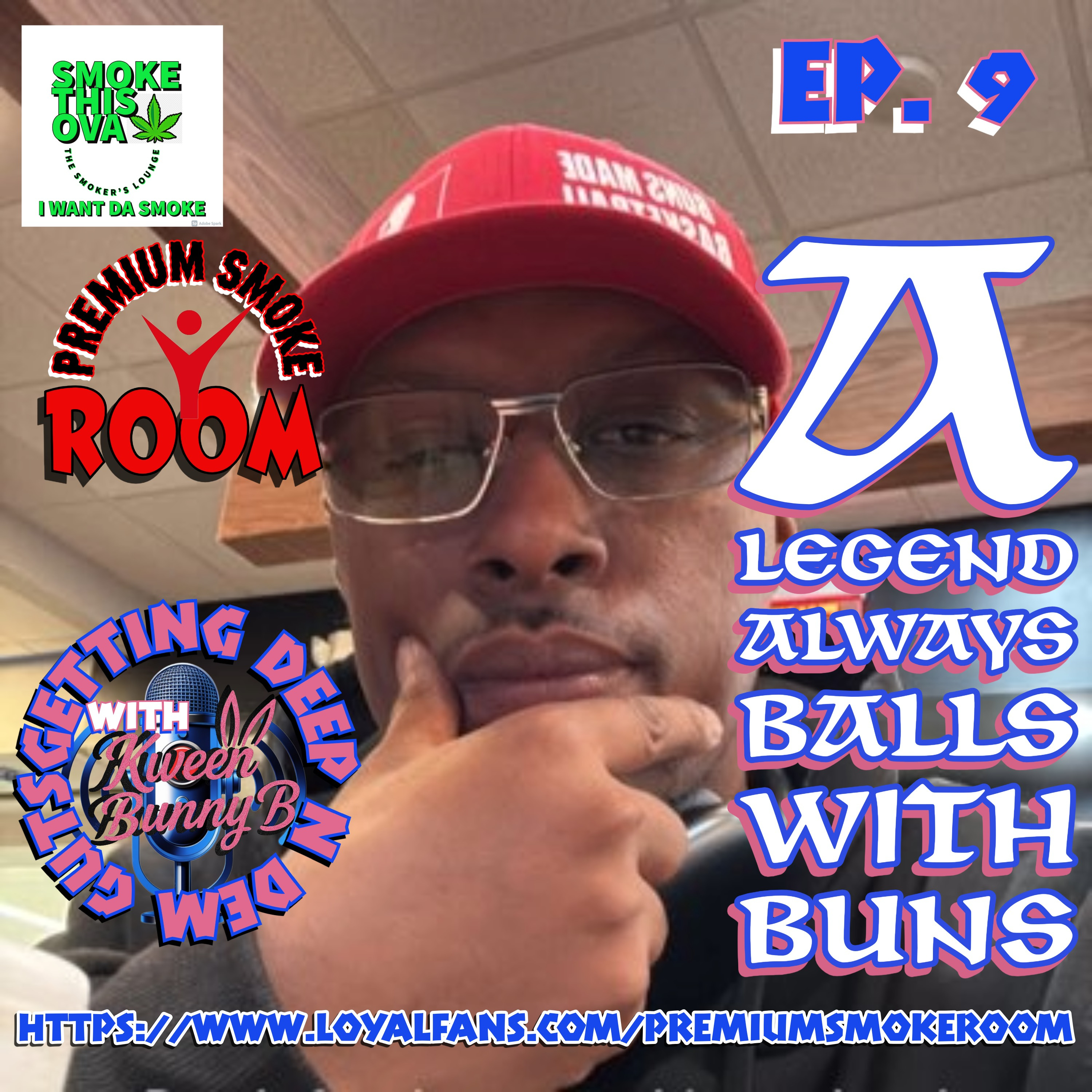 Deep N Dem Guts With Kween Bunny B. Ep. 9: A Legend Always Ball With Buns With Master Legend episode artwork