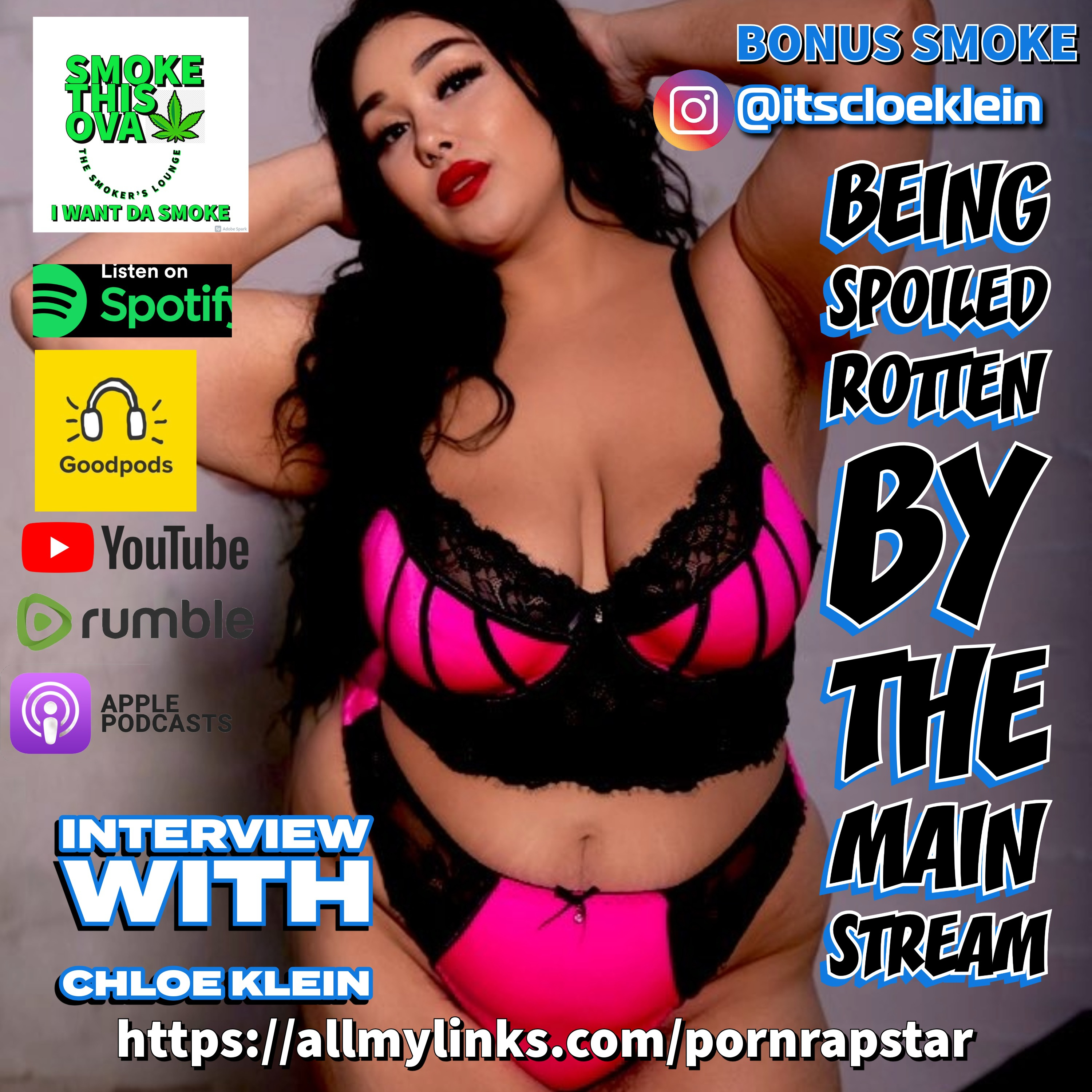 Bonus Smoke: Being Spoiled Rotten By The Main Stream With Chloe Klein  episode artwork