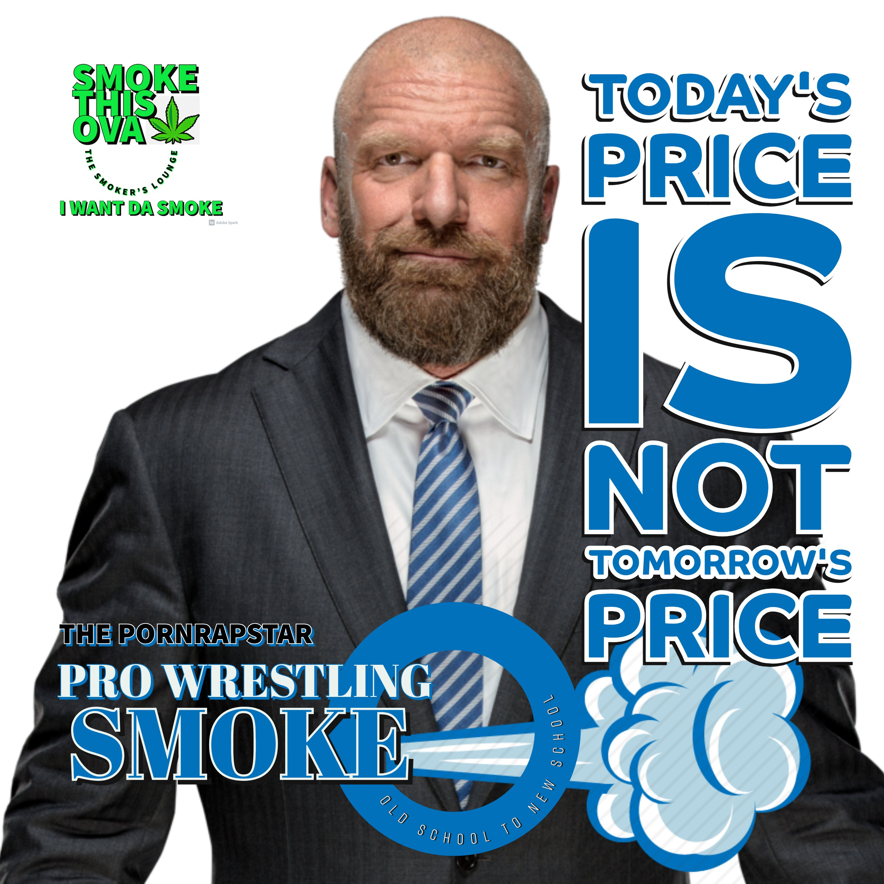 Pro Wrestling Smoke: Today's Price Is Not Tomorrow's Price episode artwork