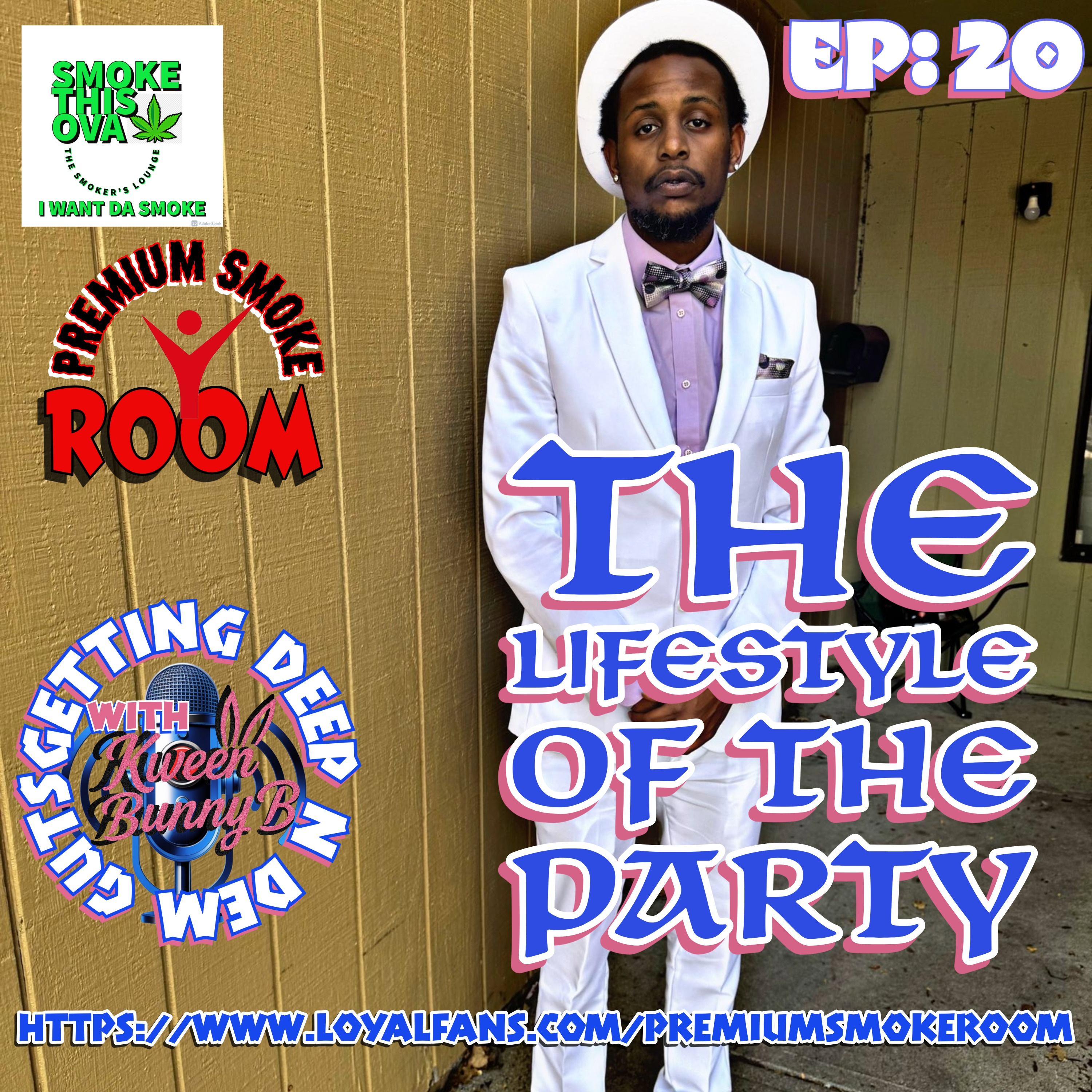 Deep N Dm Guts With Kween Bunny B. Ep. 20: The Lifestyle Of The Party With Sir Carterr episode artwork