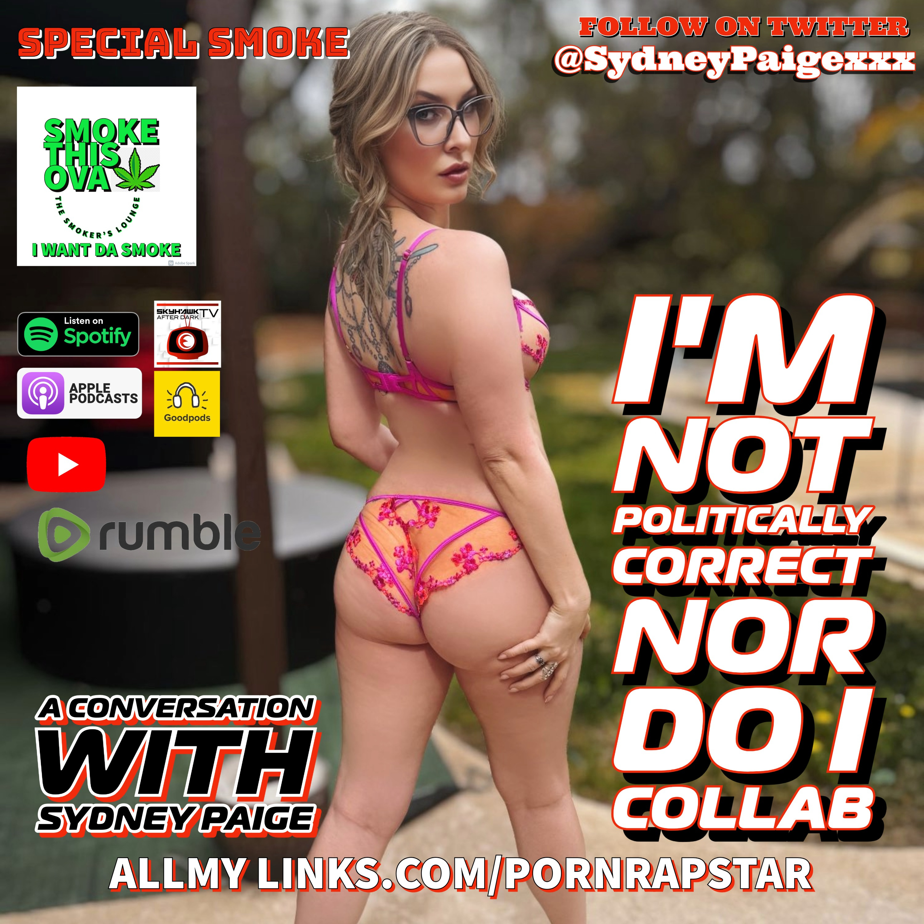 Special Smoke: I'm Not Correct Politically Nor Do Collabs With Sydney Paige episode artwork