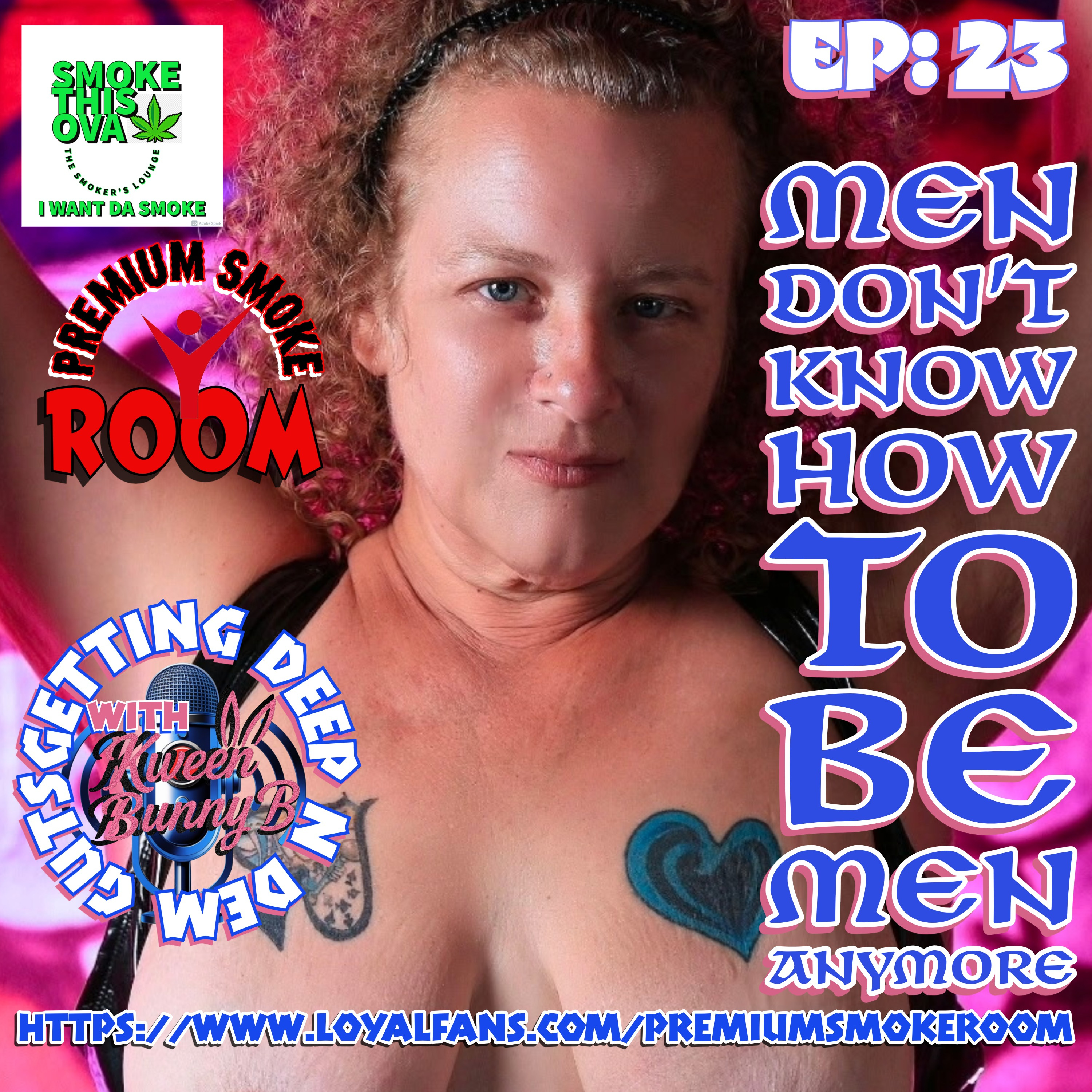  Deep N Dem Guts With Kween Bunny B. Ep. 23: Men Don't Know How To Be Men Anymore episode artwork